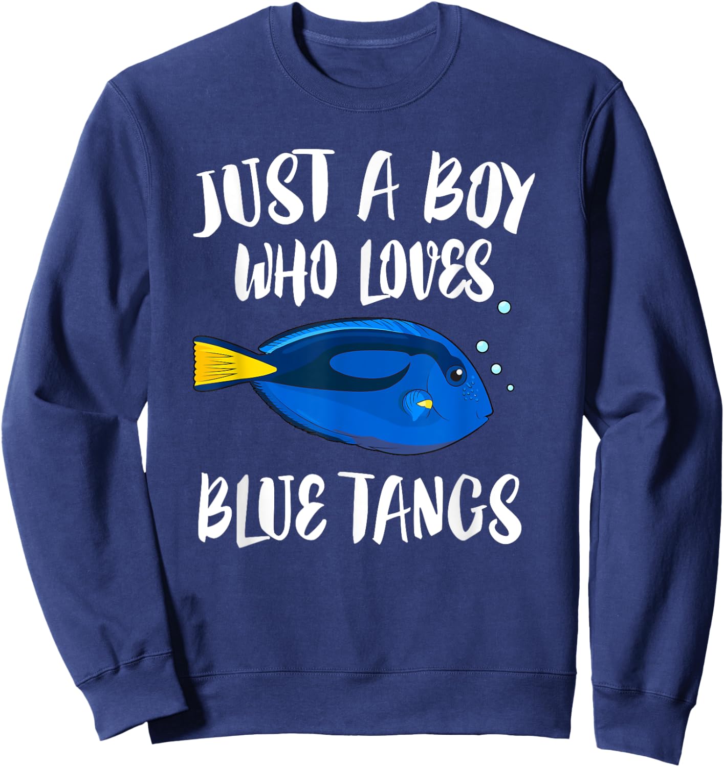 Just A Boy Who Loves Blue Tangs Fish Sweatshirt - Sweatshirt | Navy
