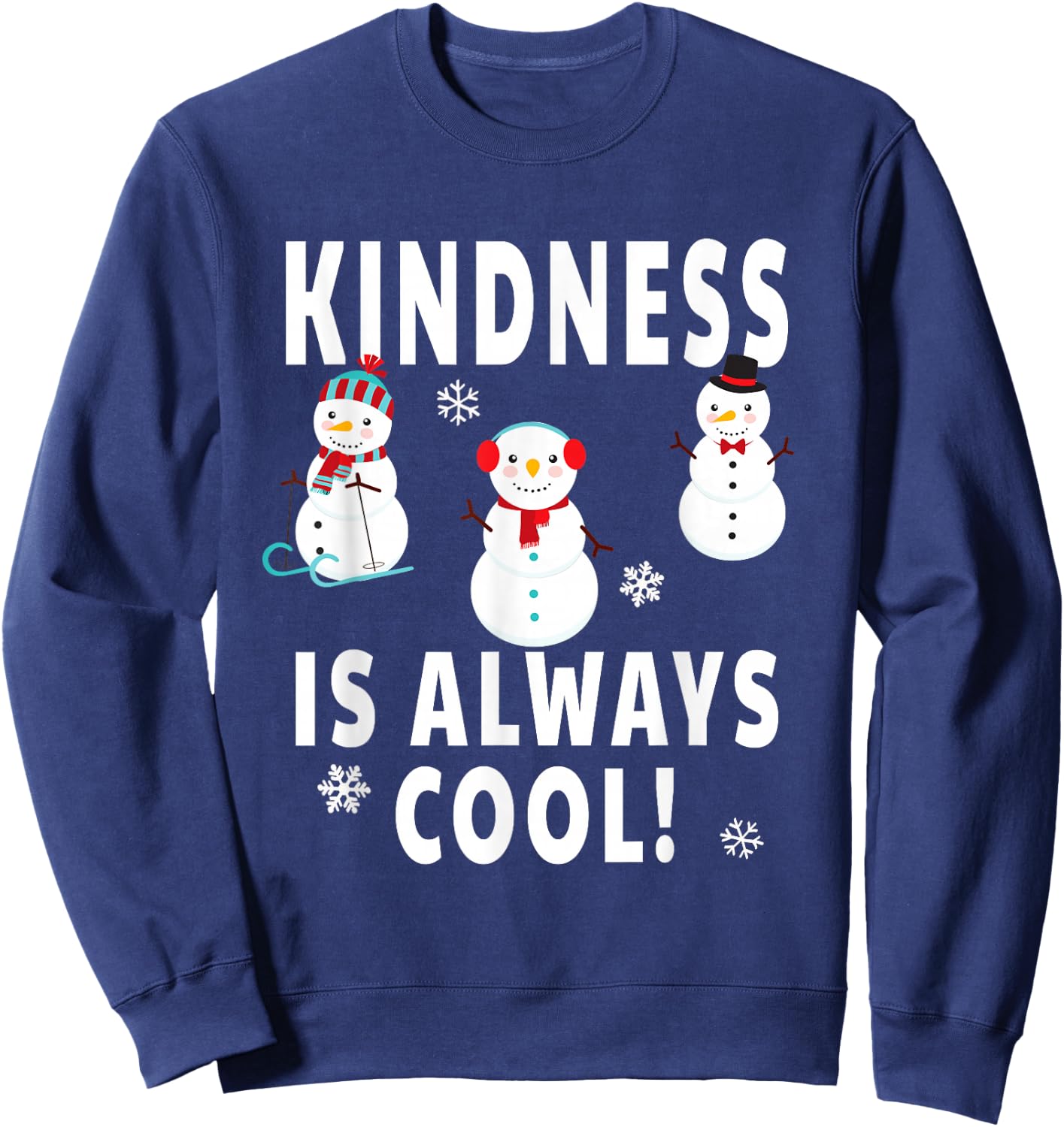 Winter Teacher Design - Kindness Is Always Cool Snowman Sweatshirt - Sweatshirt | Navy