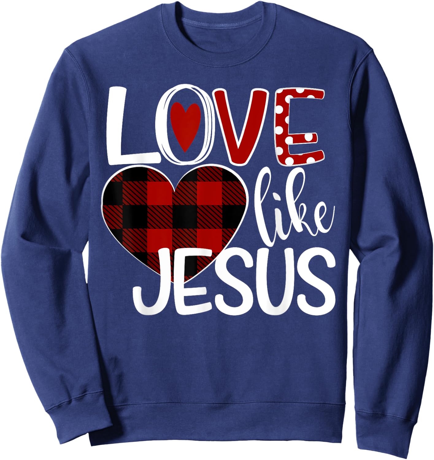 Love Like Jesus Plaid Heart Sweatshirt - Sweatshirt | Navy