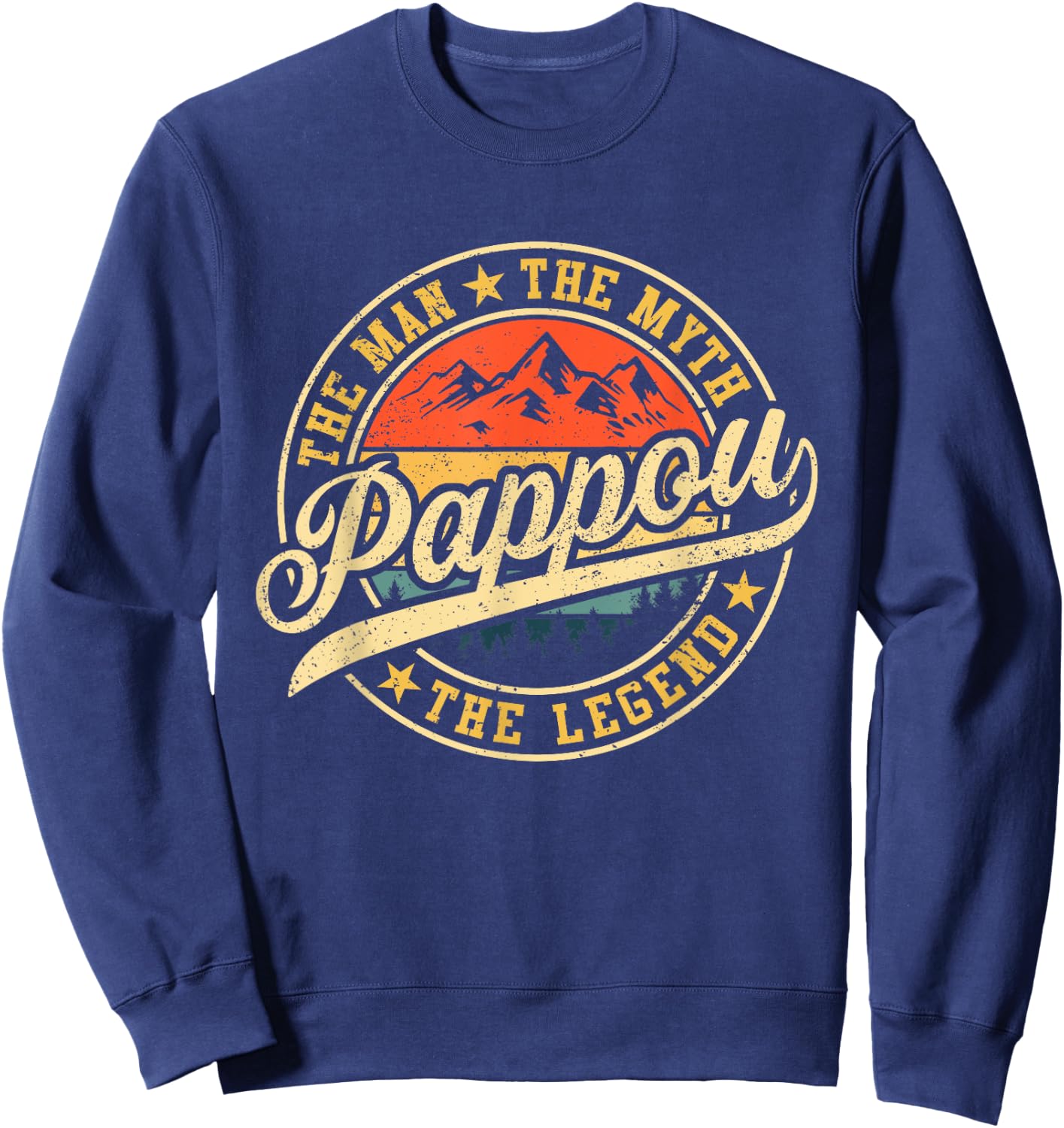 Pappou The Man The Myth The Legend Funny Father's Day Sweatshirt - Sweatshirt | Navy