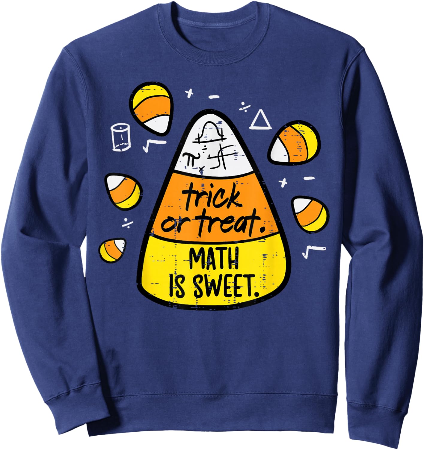 Trick Or Treat Math Sweet Candy Corn Costume Men Women Kids Sweatshirt - Sweatshirt | Navy