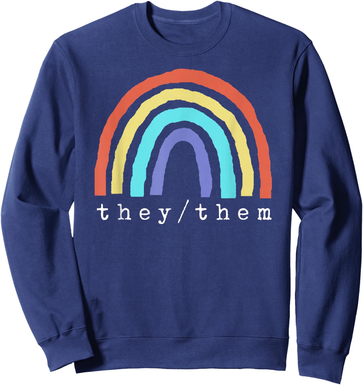 Boho Rainbow Pronouns They Them Pride LBGTQIA Sweatshirt - Sweatshirt | Navy