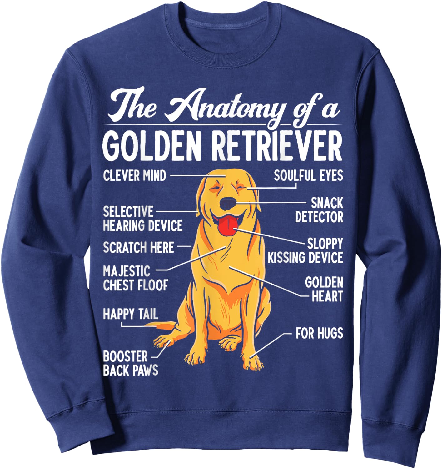 The Anatomy Of A Golden Retriever Funny Dog Lover Puppy Women Girls Kids Sweatshirt - Sweatshirt | Navy
