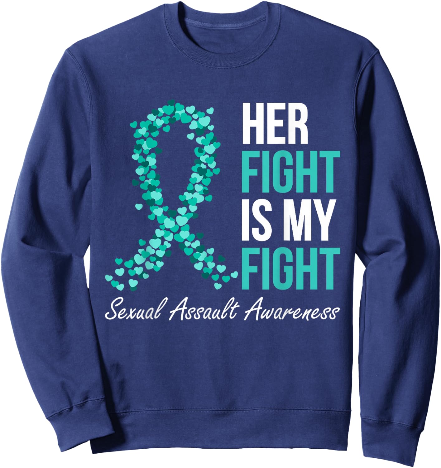 Sexual Assault Awareness Month I Wear Teal Ribbon Support Sweatshirt - Sweatshirt | Navy