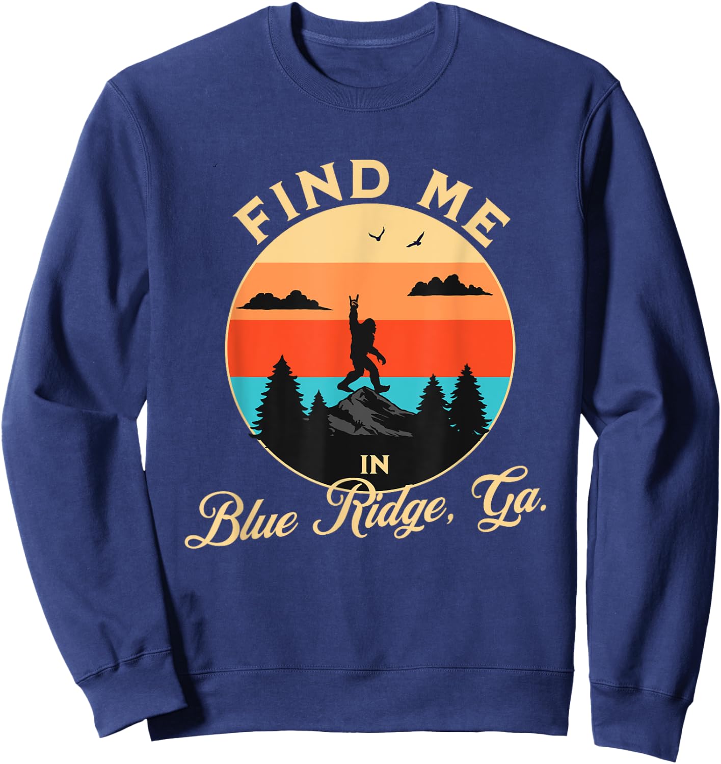Blue Ridge, Georgia Bigfoot Mountains Hiking AT Sweatshirt - Sweatshirt | Navy