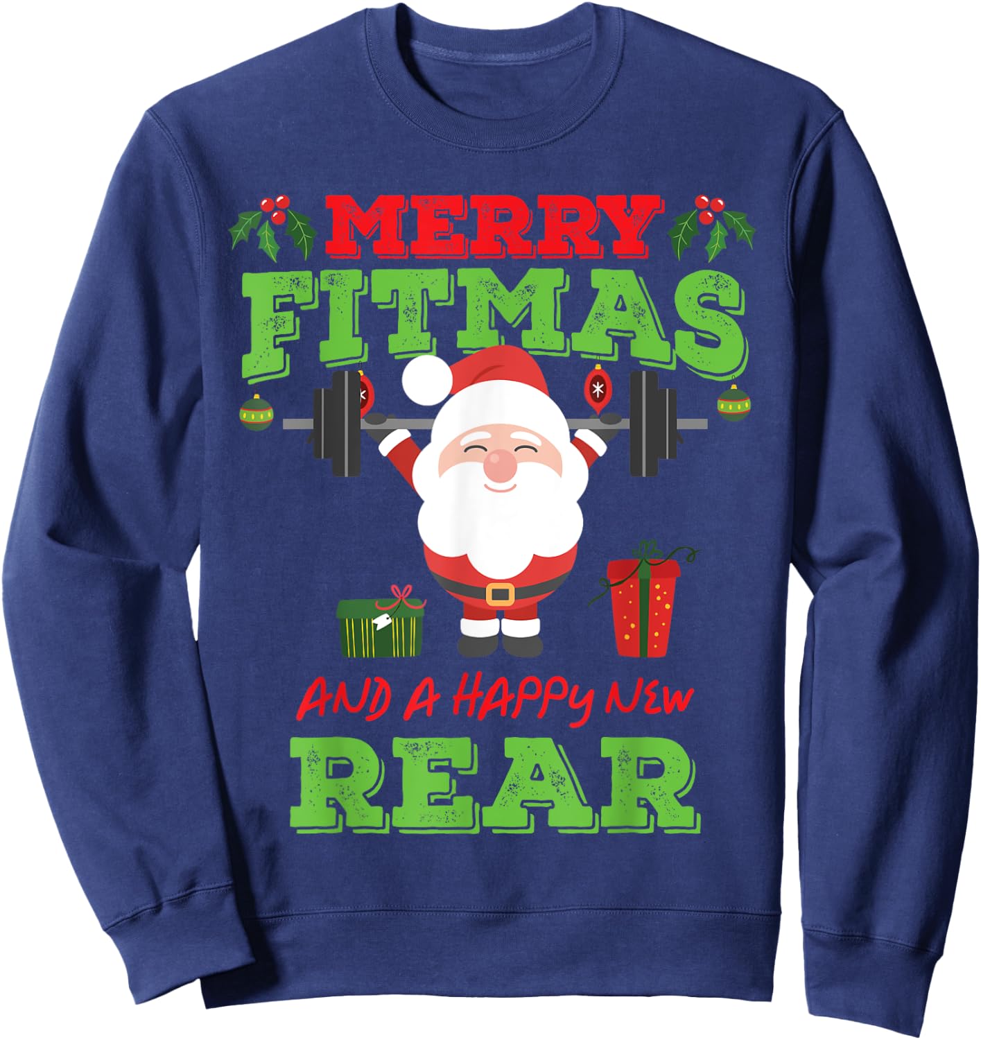 Merry Fitmas And A Happy New Rear Funny Holiday Workout Sweatshirt - Sweatshirt | Navy