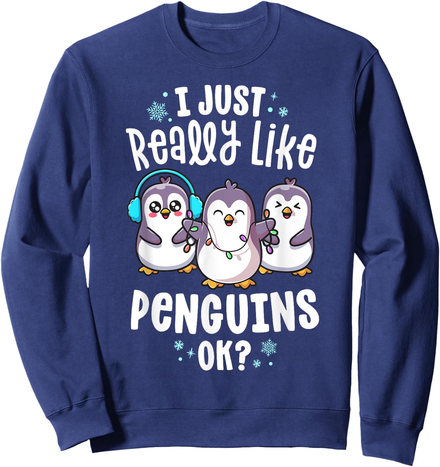 I Just Really Like Penguins For Kids Christmas Xmas Sweatshirt - Sweatshirt | Navy