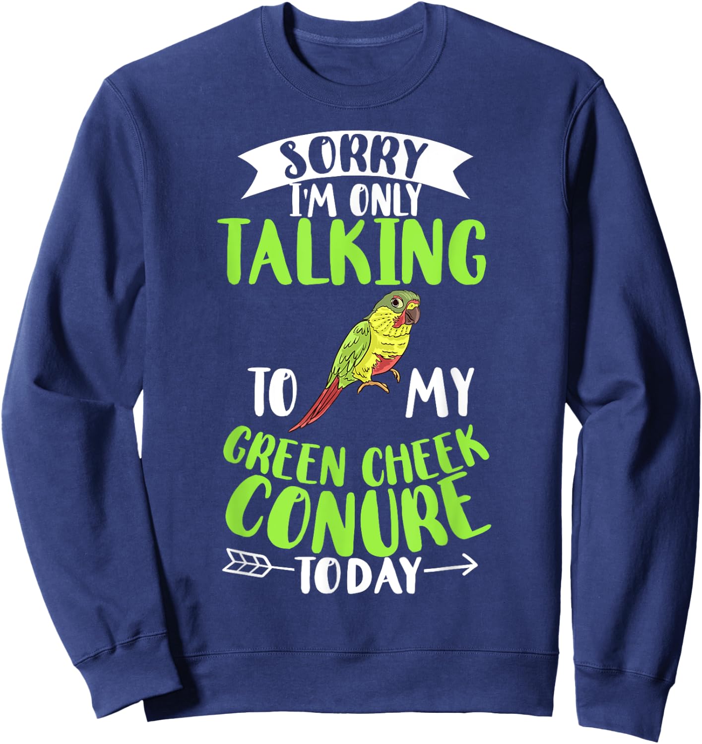 Green Cheek Conure Funny Animals Cute Birds Sweatshirt - Sweatshirt | Navy