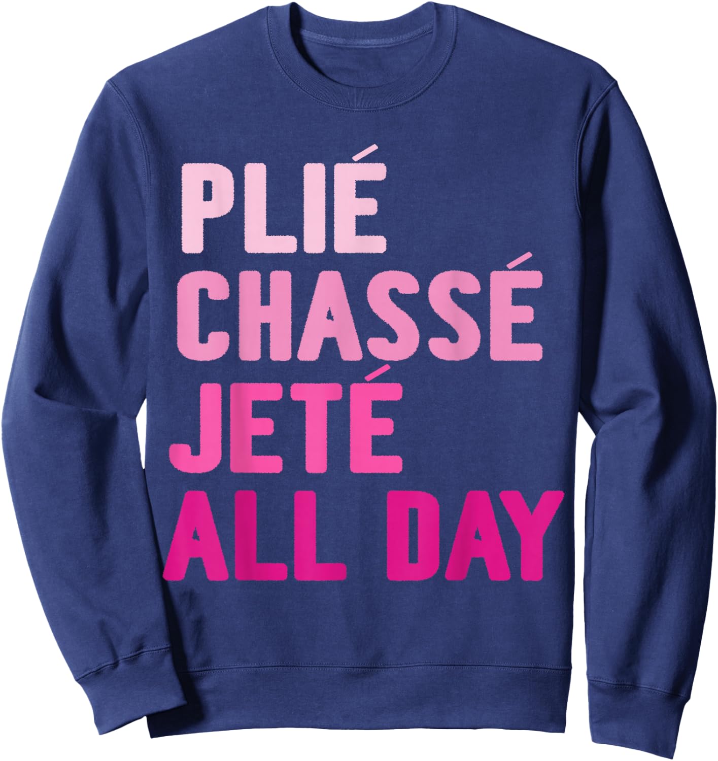 Ballet Dance Cute Ballerina Dancer Girls Funny Gift Small Sweatshirt - Sweatshirt | Navy