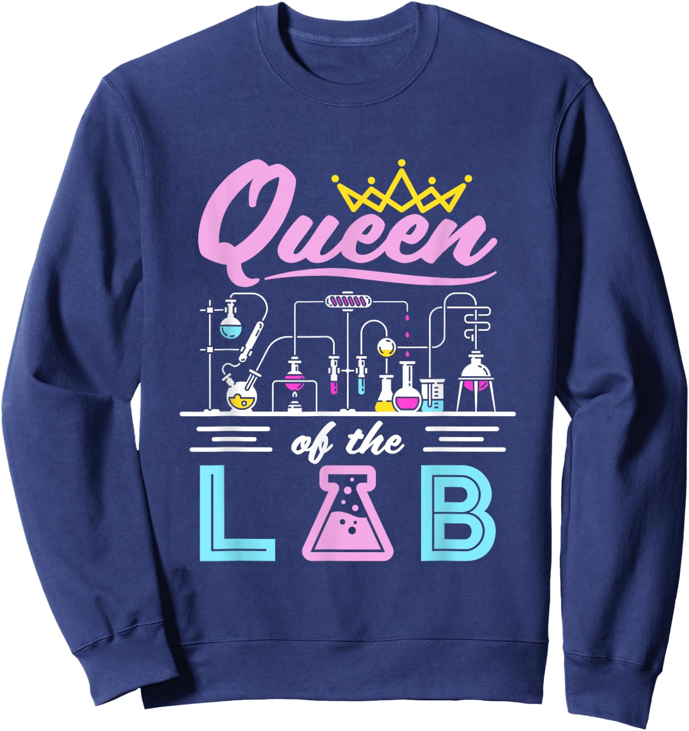 Lab Queen Cute Female Scientist Laboratory Science Women Sweatshirt - Sweatshirt | Navy