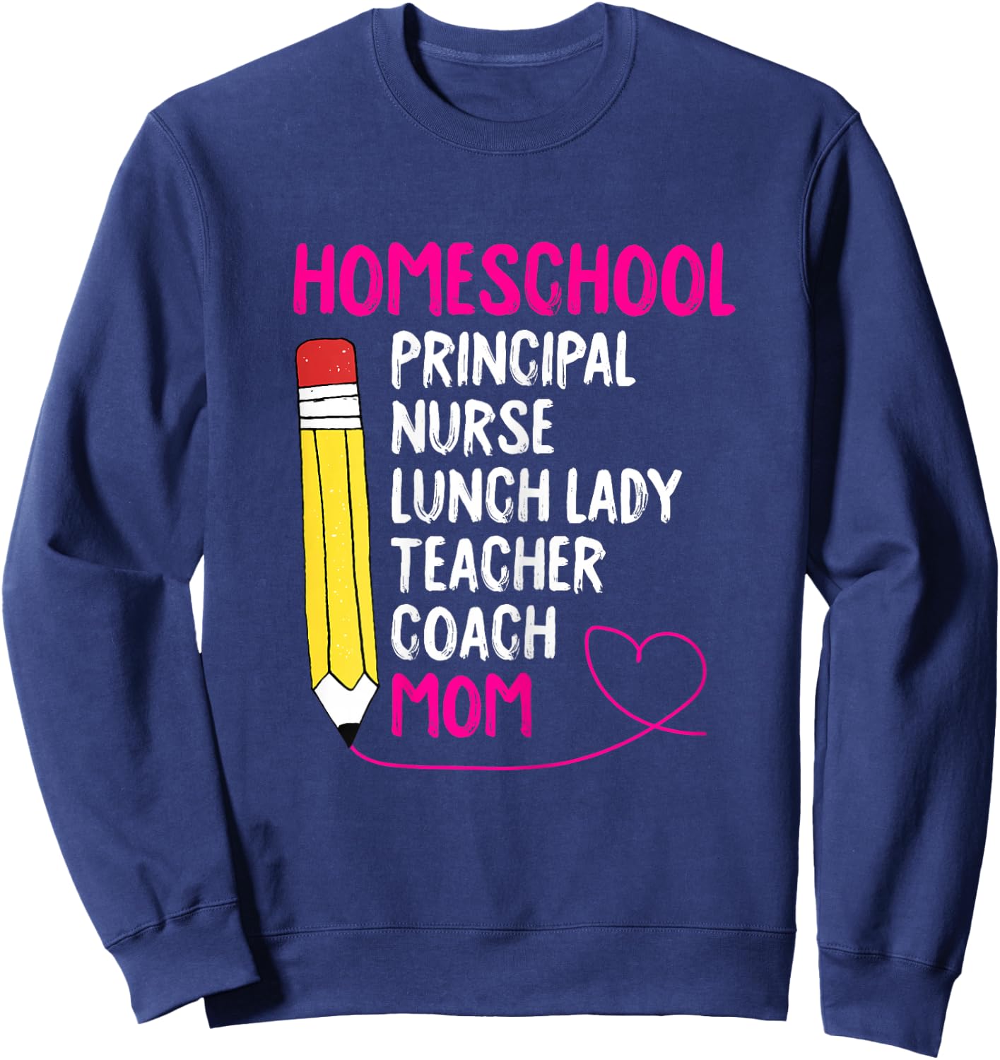 Home-School Mom Homeschooling Mama Mommy Mother Women Gift Sweatshirt - Sweatshirt | Navy