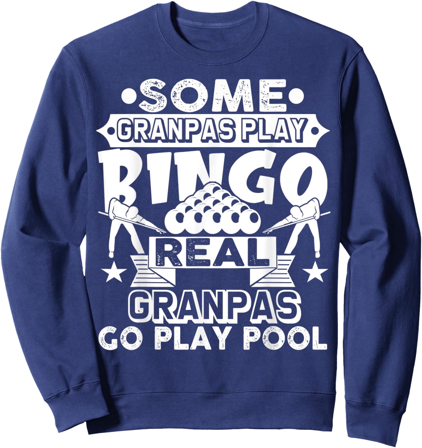 Grandpa Billiards Shirt Grandpa Billiards Gift Pool Player Sweatshirt - Sweatshirt | Navy