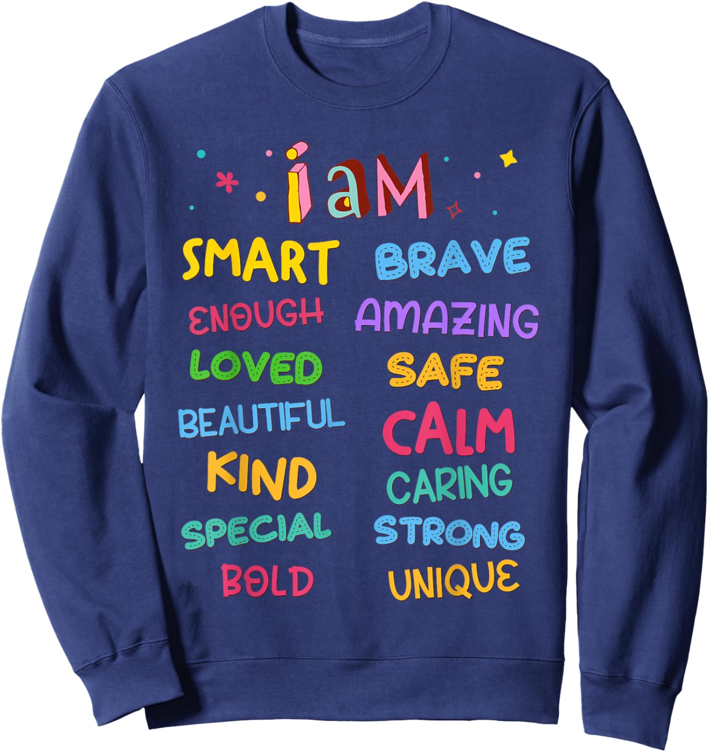 I Am Daily Affirmation Colorful Christian Kids Toddler Girls Sweatshirt - Sweatshirt | Navy
