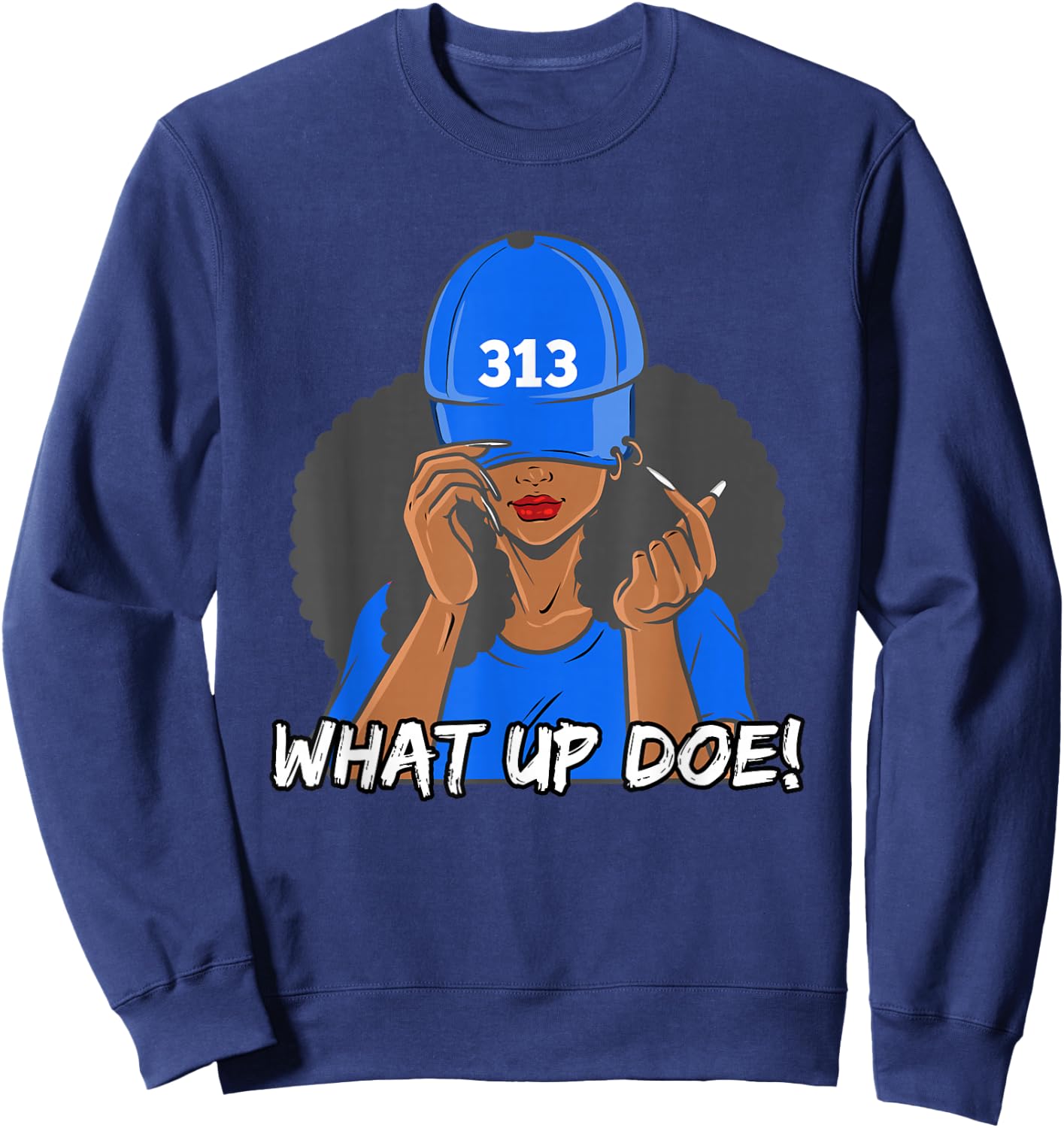 313 Detroit What Up Doe Black Woman Afro Sweatshirt - Sweatshirt | Navy