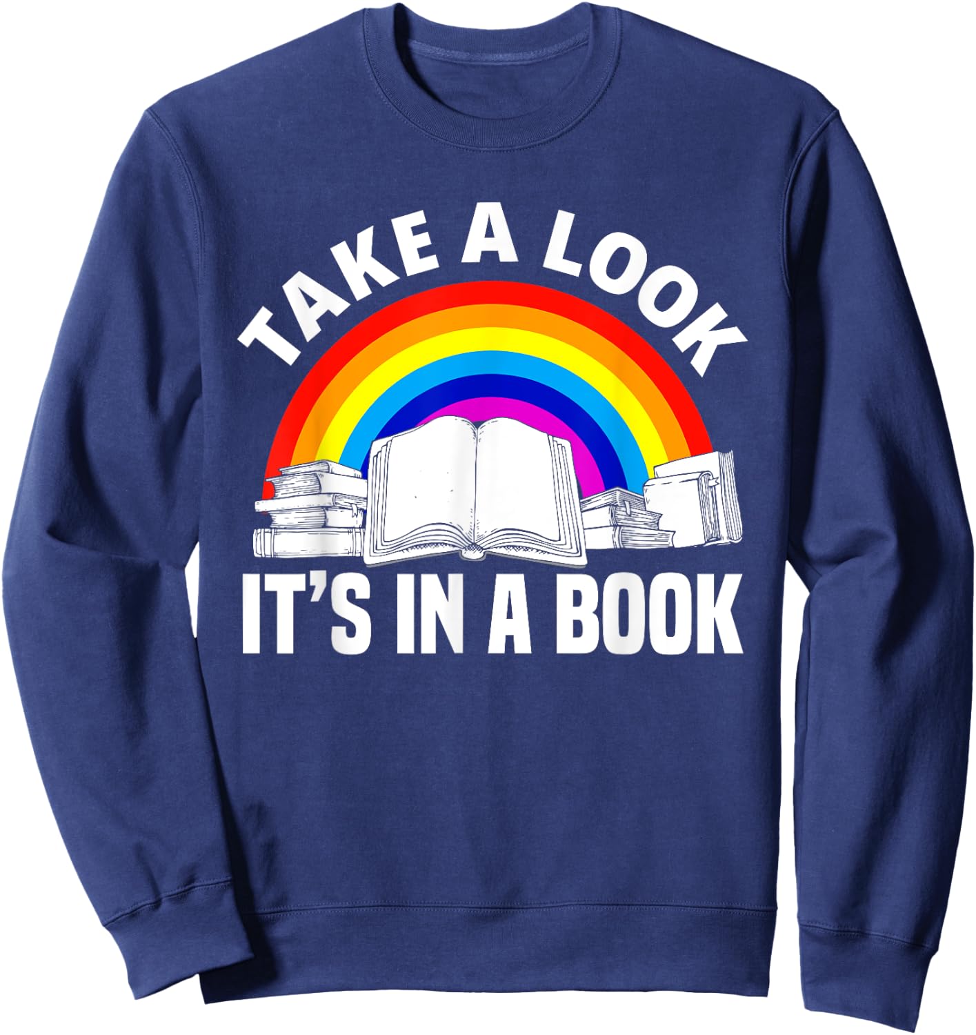 Cute Book Reader Rainbow Book Lover Love Reading Sweatshirt - Sweatshirt | Navy