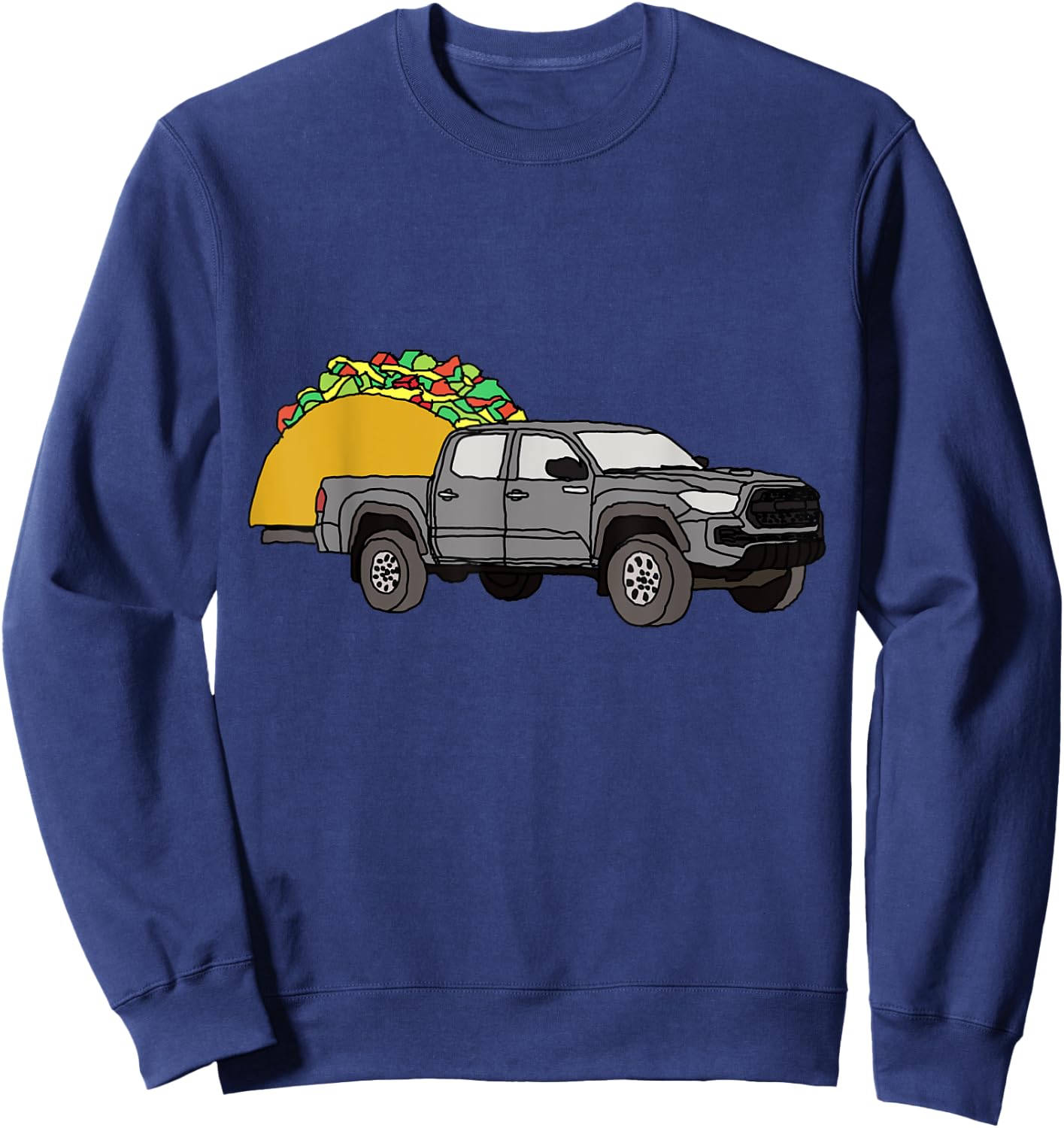 Taco Tacoma TRD Prerunner 4X4 Truck Off Road Wheelin 4WD Sweatshirt - Sweatshirt | Navy