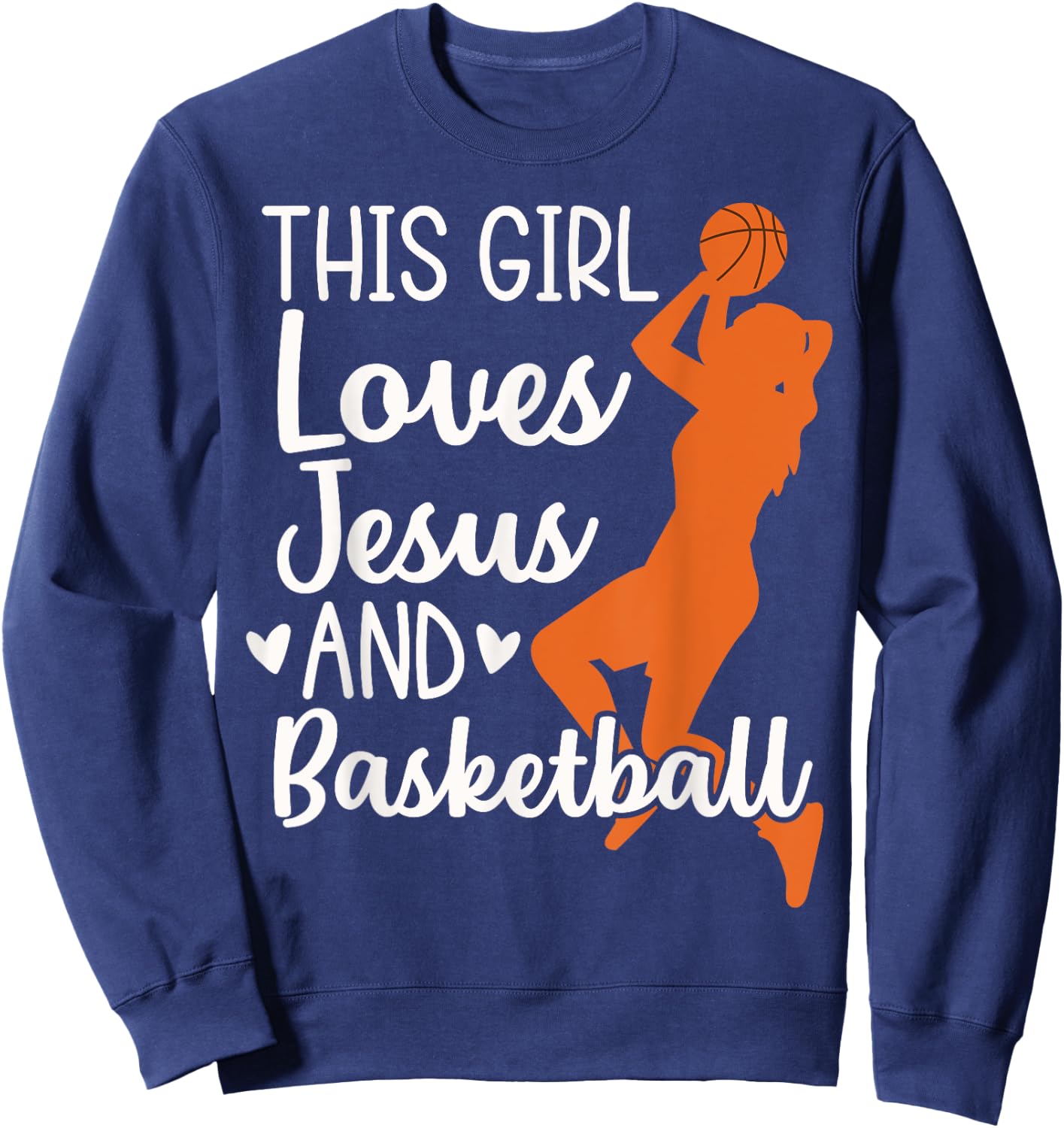 Christian Basketball, This Girl Loves Jesus & Basketball Sweatshirt - Sweatshirt | Navy