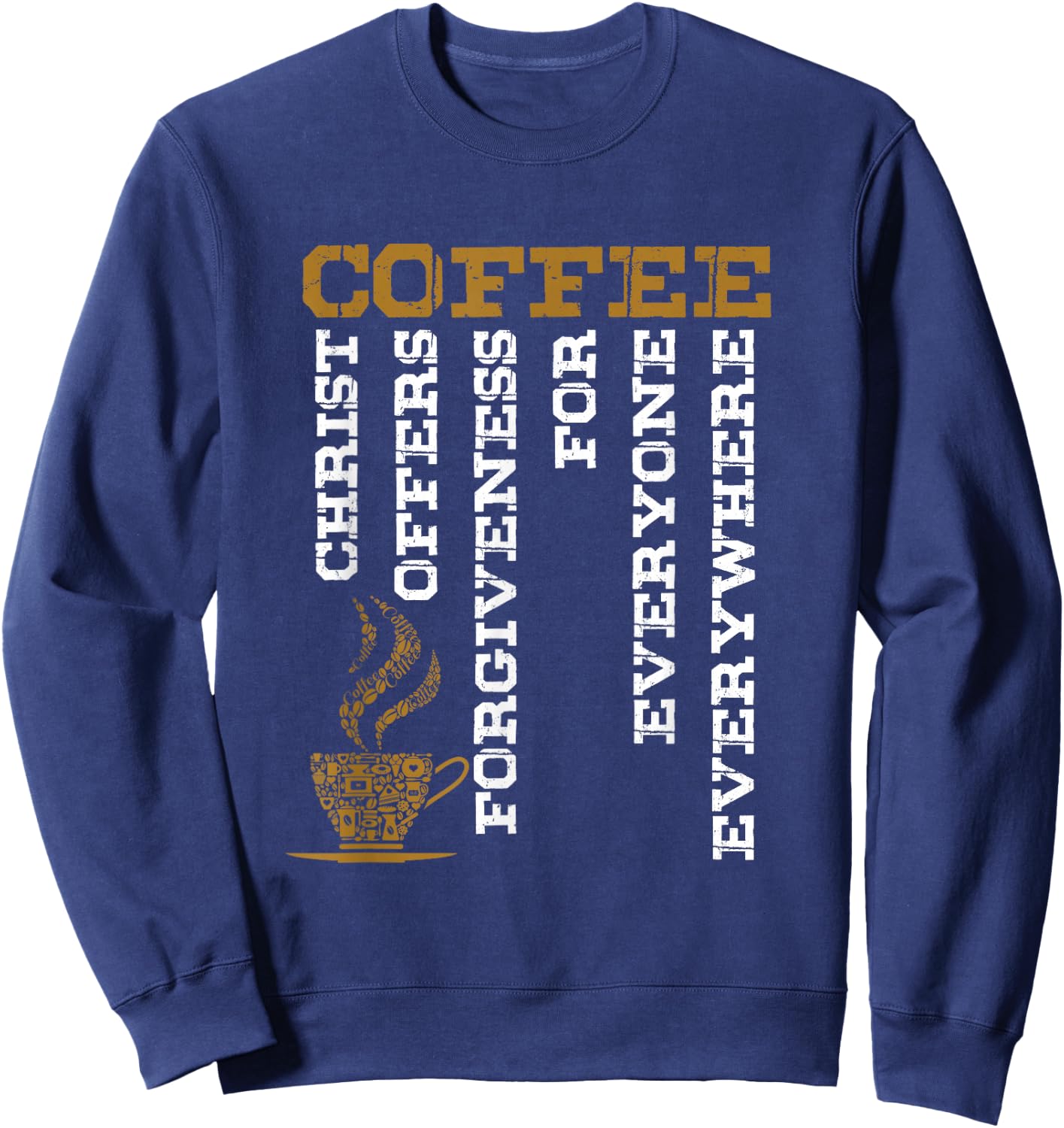 Coffee Definition Christian Christian God Believer Gift Sweatshirt - Sweatshirt | Navy
