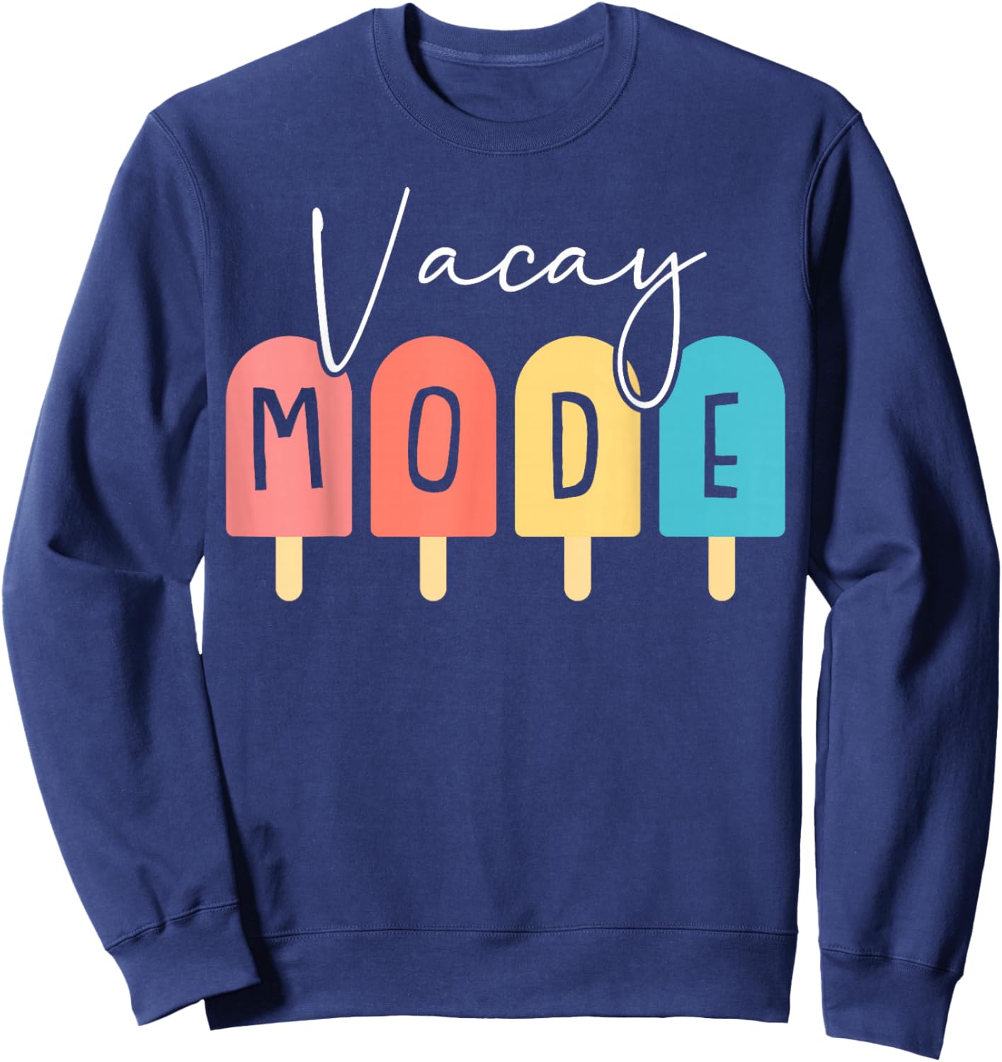 Vacay Mode Summer Family Vacation Beach Cruise Matching Sweatshirt - Sweatshirt | Navy