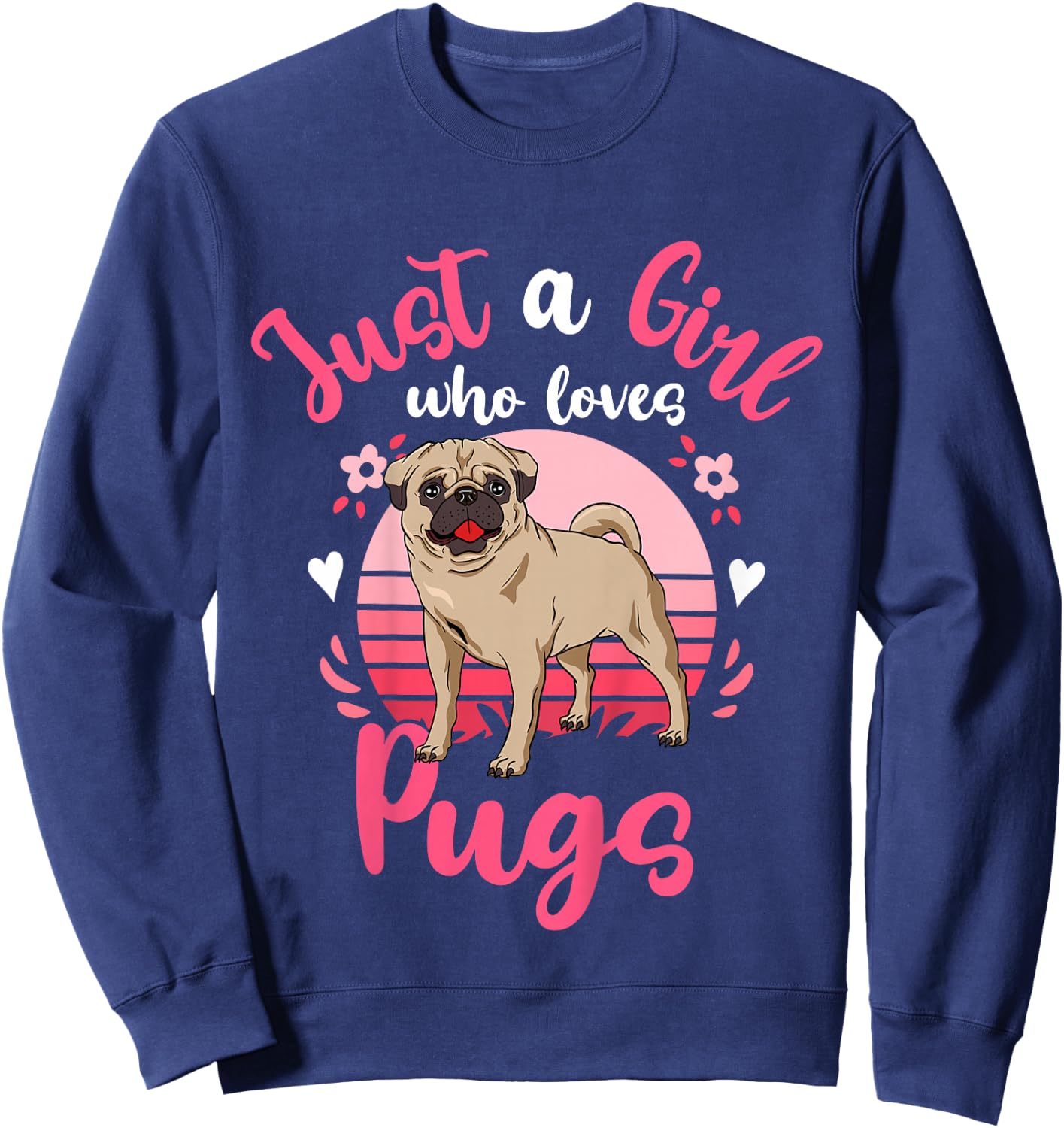 Kids Pug Just a Girl Who Loves Pugs Sweatshirt - Sweatshirt | Navy
