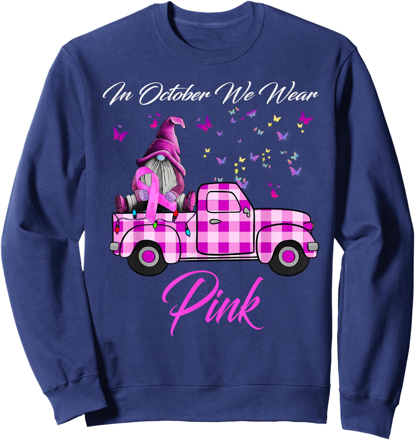 In October We Wear Pink Gnome Truck Breast Cancer Awareness Sweatshirt - Sweatshirt | Navy