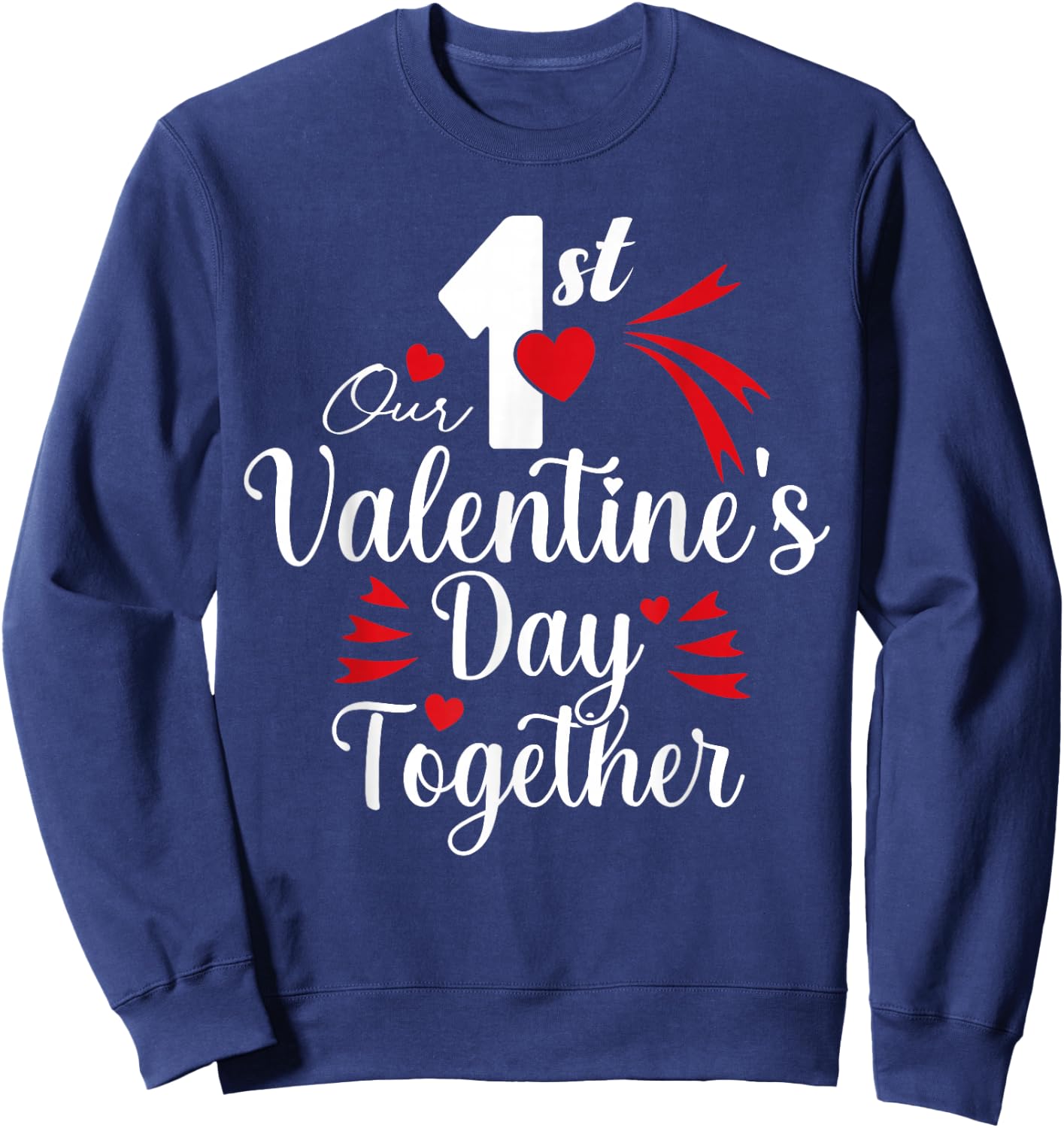 Our First Valentine's Day Valentine's Day Matching Couple Sweatshirt - Sweatshirt | Navy