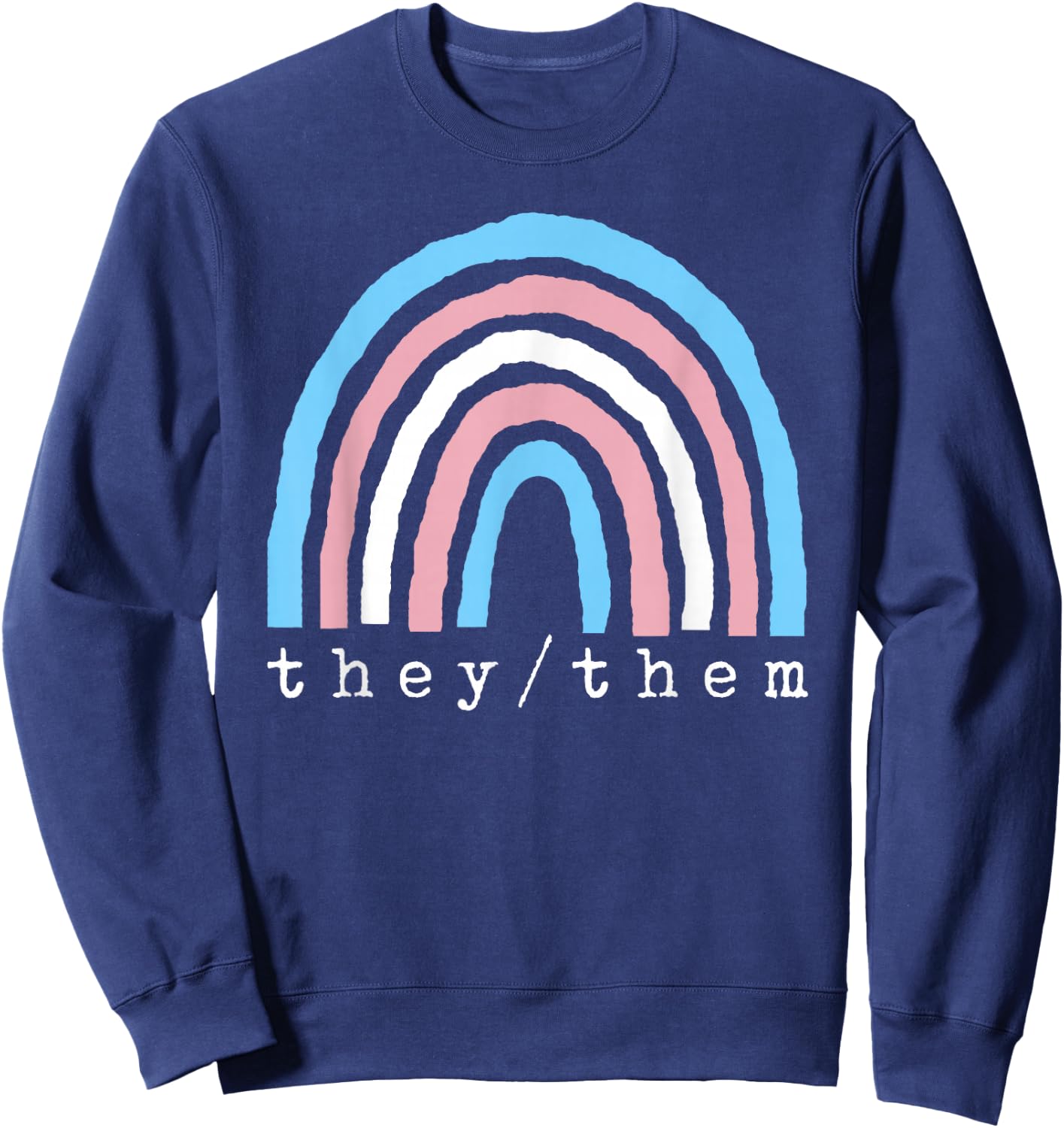 Boho Rainbow Trans Pronouns They Them Pride LBGTQIA Sweatshirt - Sweatshirt | Navy