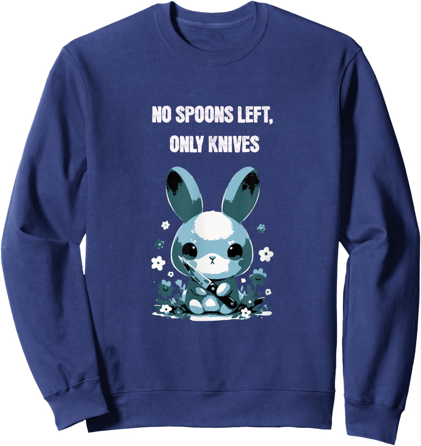 No Spoons Left Chronic Pain Humour Funny Rabbit Cute Spoonie Sweatshirt - Sweatshirt | Navy
