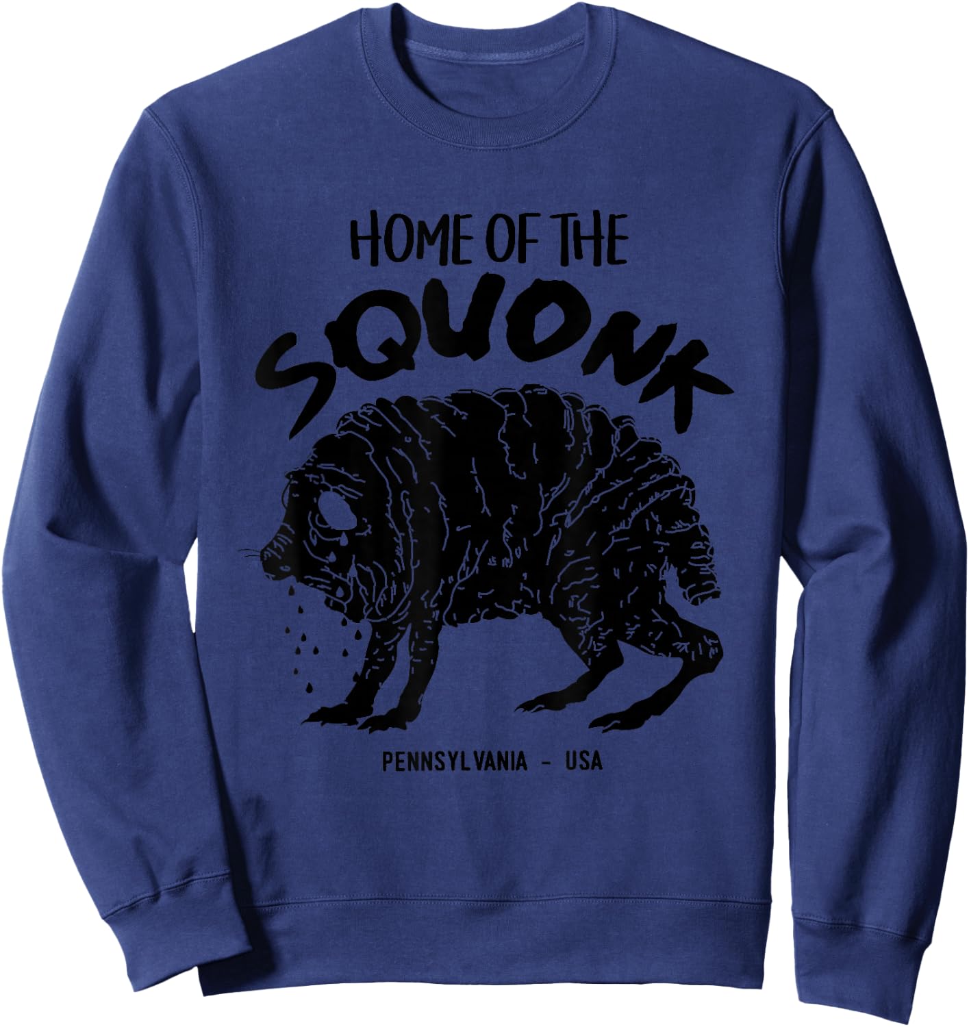 Home of the Squonk Monster Pennsylvania USA Sad Emo Cryptid Sweatshirt - Sweatshirt | Navy