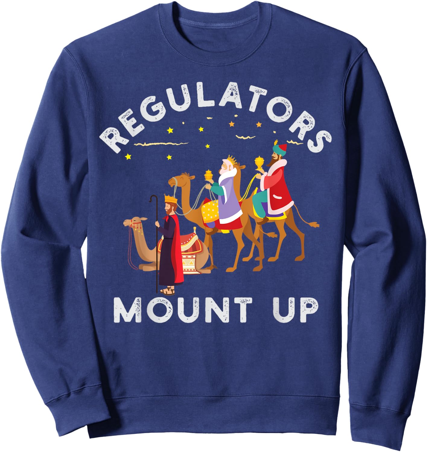 Three Kings’ Day Epiphany Regulators Mount Up Sweatshirt - Sweatshirt | Navy
