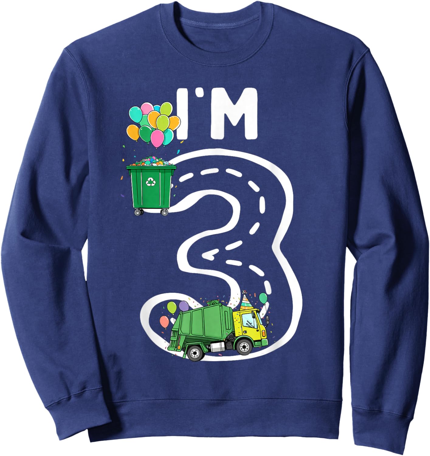 I'm 3 Three Years Old Garbage Truck 3rd Birthday Boy Kids Sweatshirt - Sweatshirt | Navy