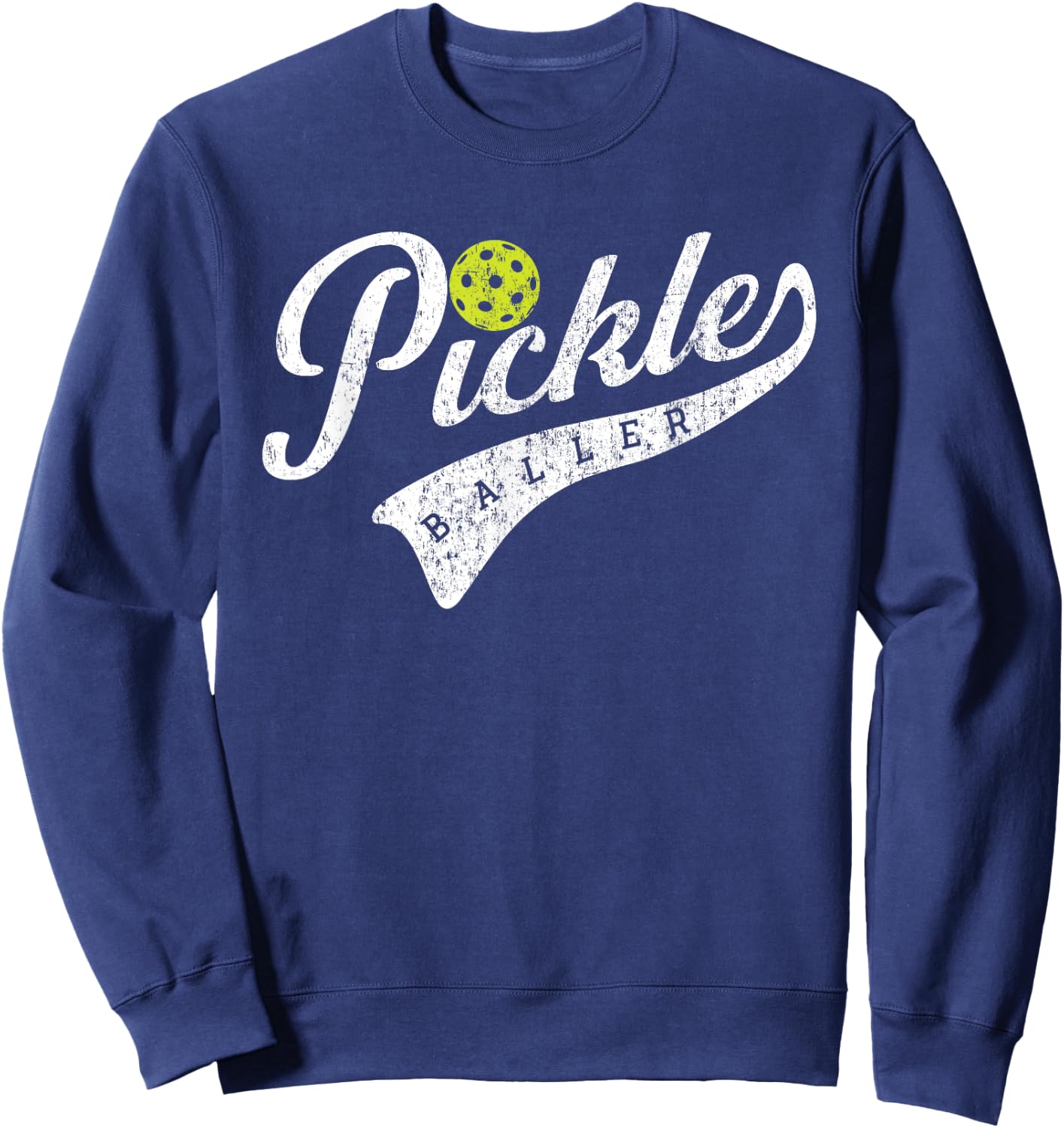 Pickle Baller, Cool Paddle Sports Pickleball Lover Vintage Sweatshirt - Sweatshirt | Navy