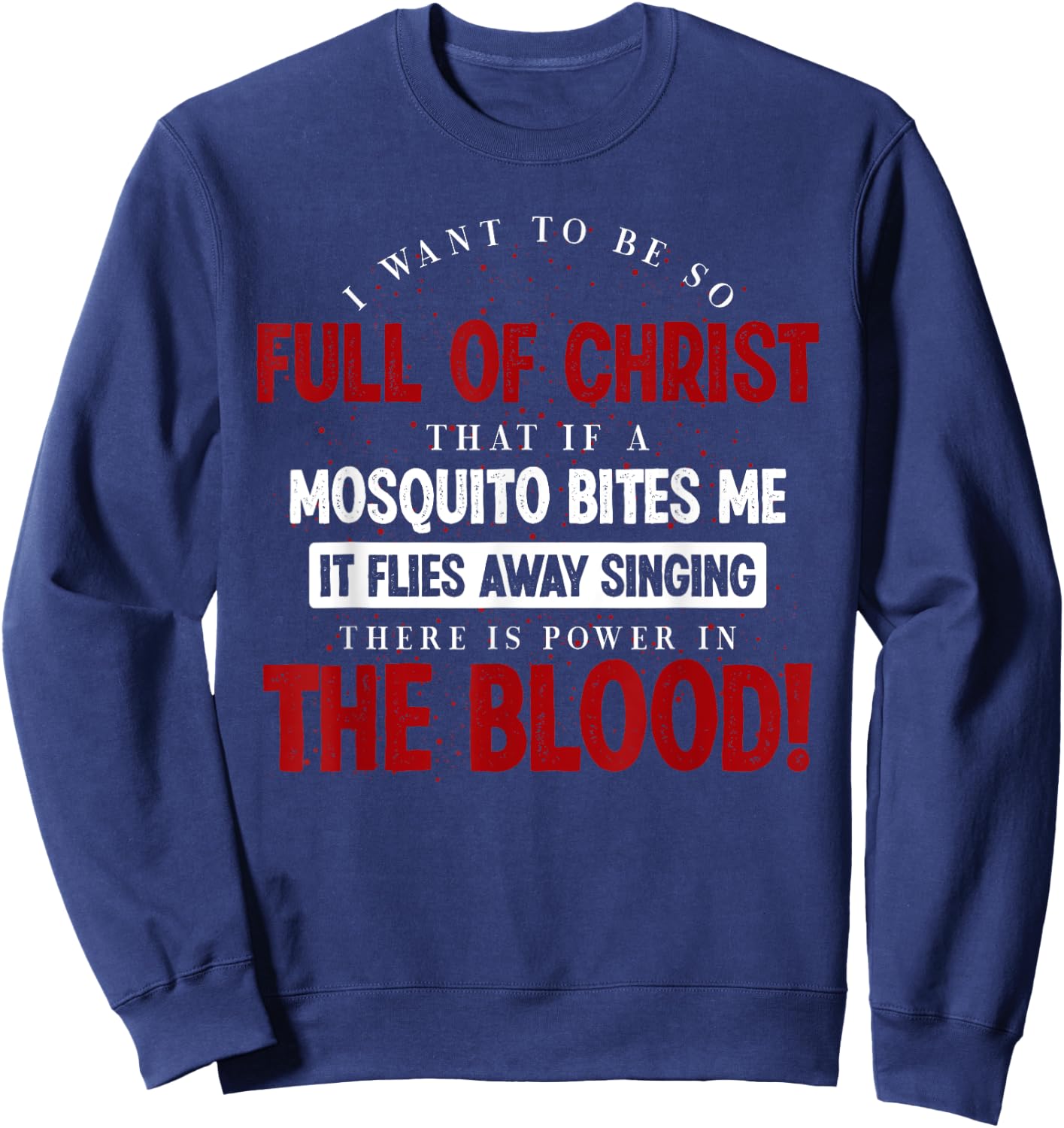 Holy Bible There Is Power In The Blood Prayer Sweatshirt - Sweatshirt | Navy