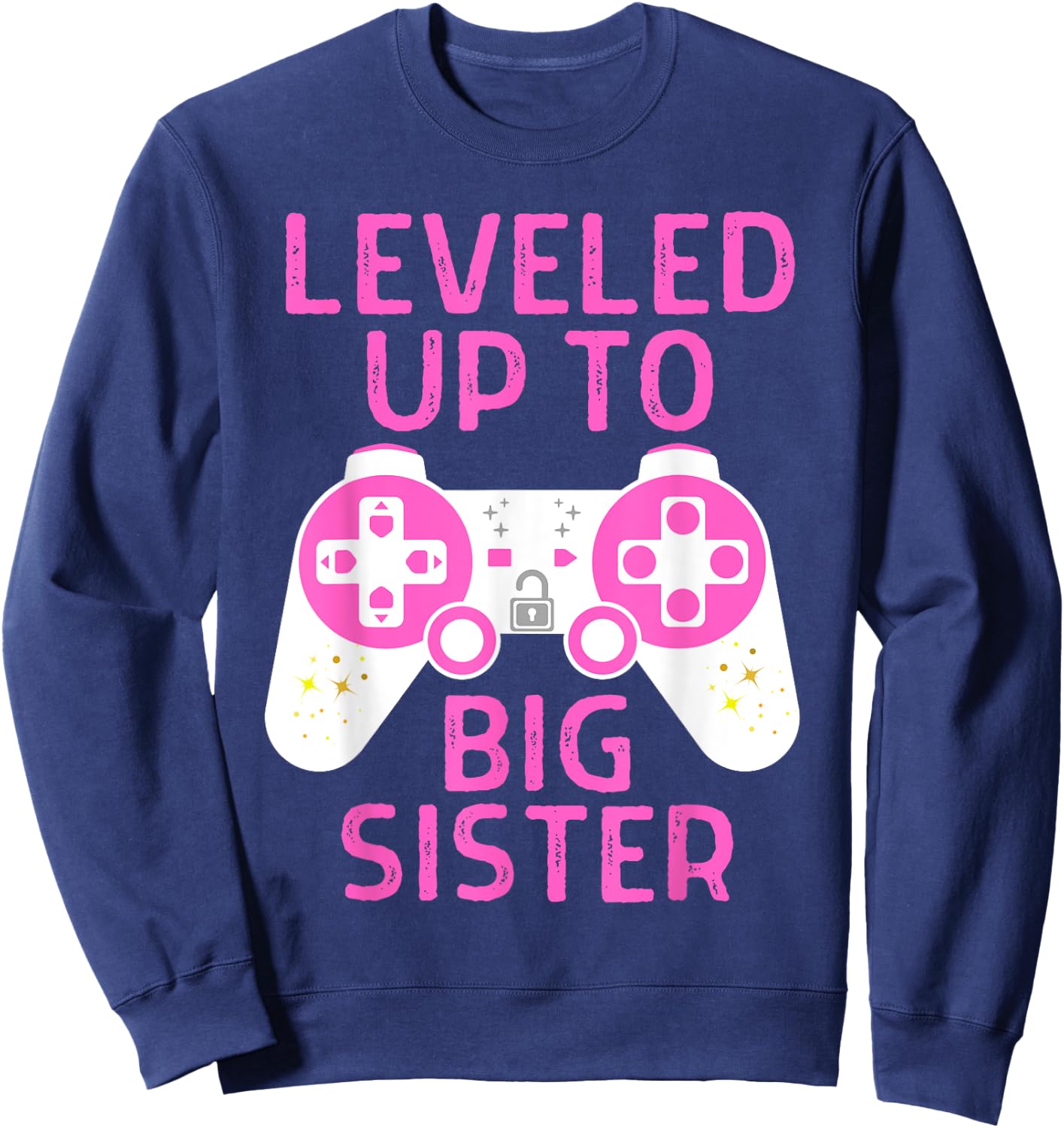 Funny Gaming Leveled Up To Big Sister Pregnancy Announcement Sweatshirt - Sweatshirt | Navy