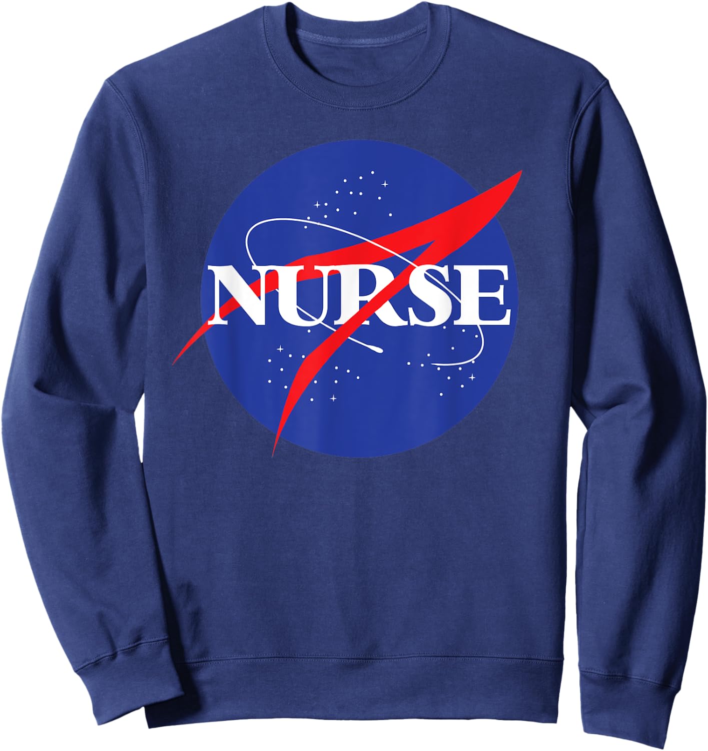 Nurse Astronaut Novelty Retro for Outer Space Nursing Sweatshirt - Sweatshirt | Navy