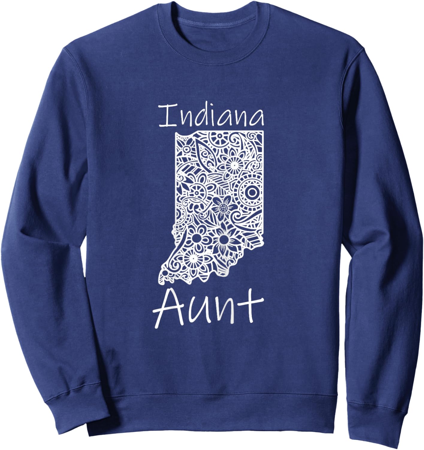 Indiana Aunt Family Mother Mandala Indiana Sweatshirt - Sweatshirt | Navy