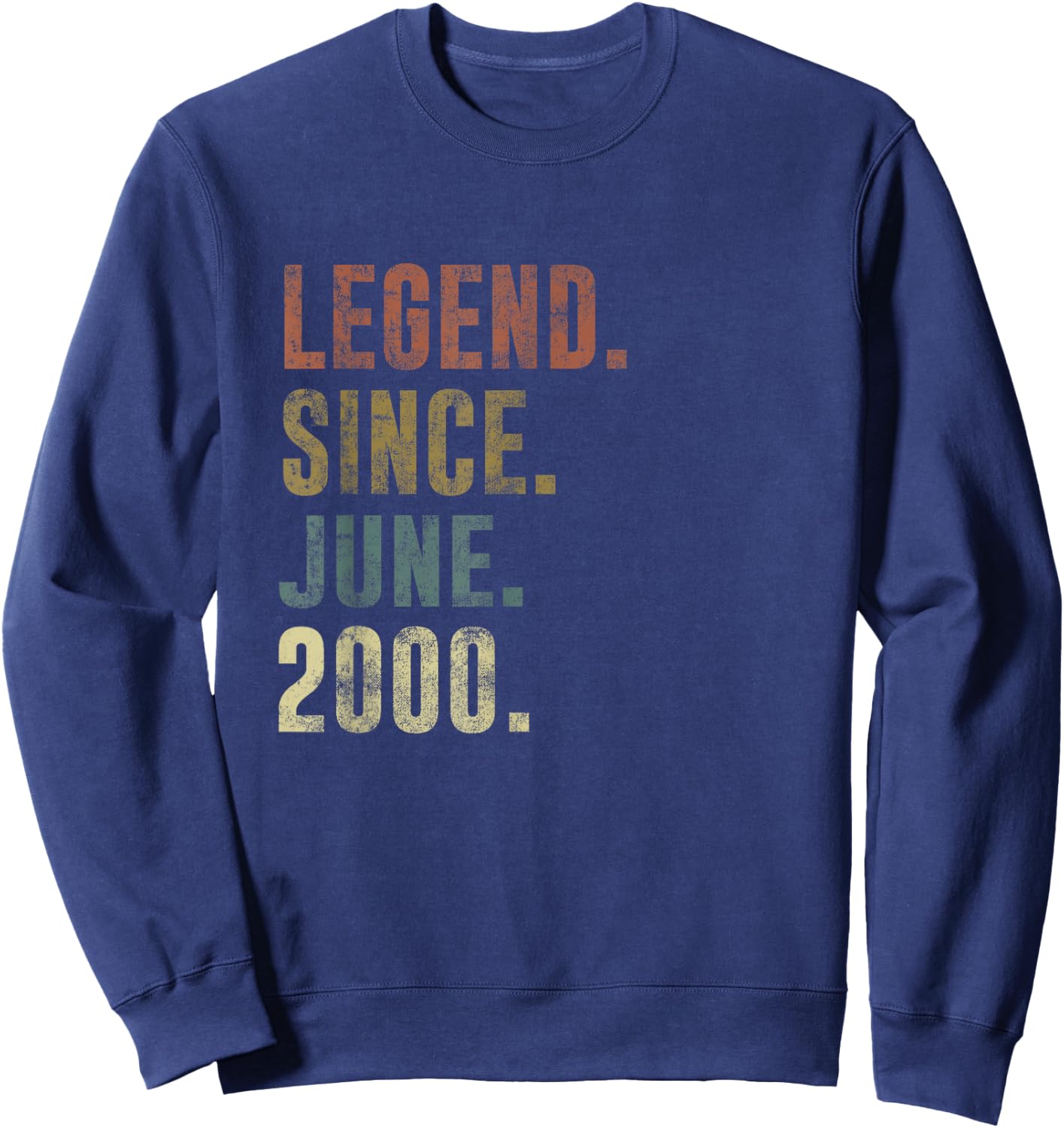25th 2000 Birthday Vintage Legend Since June 2000 Sweatshirt - Sweatshirt | Navy