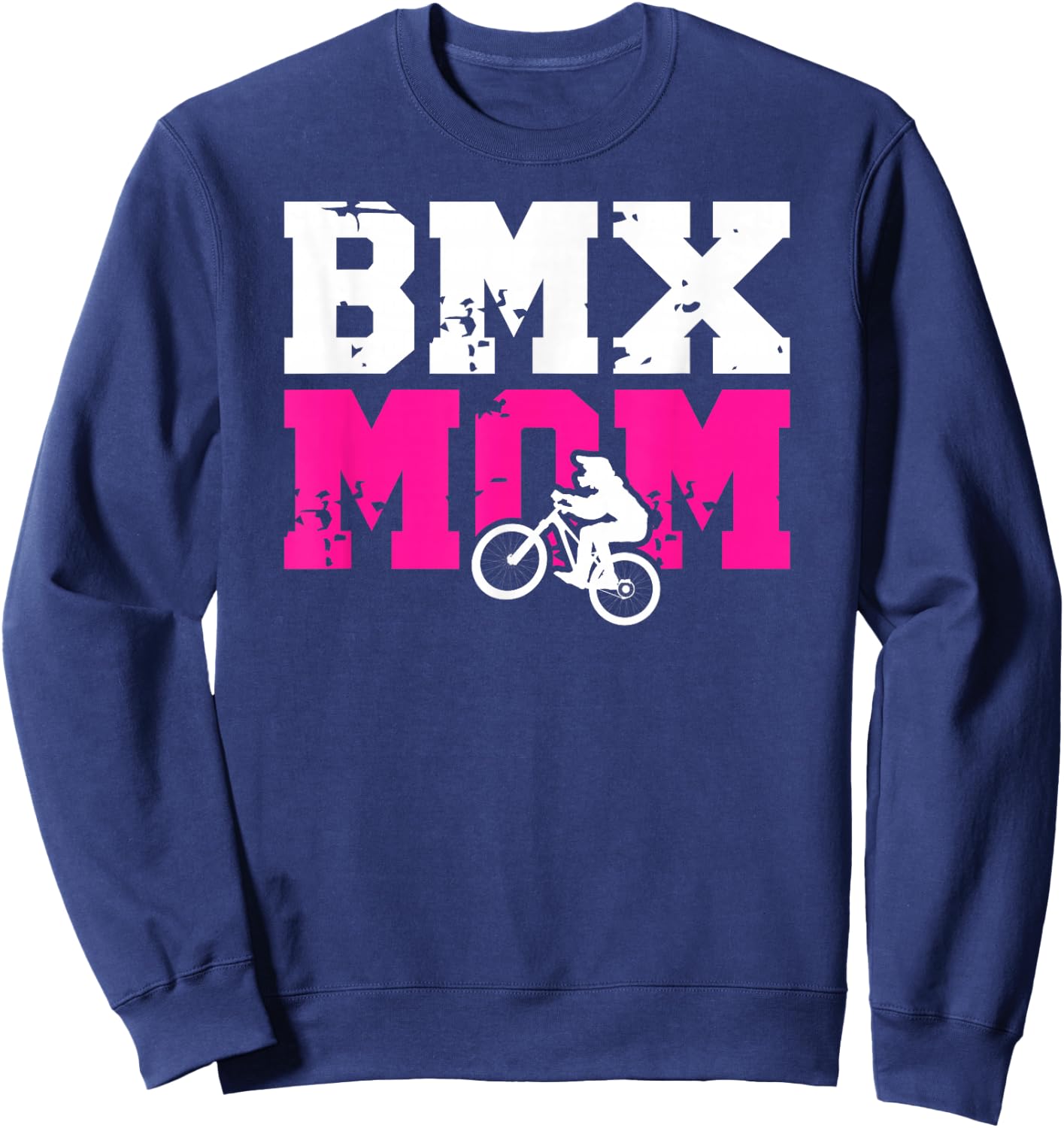 BMX Mom Of A BMX Rider Mother Proud BMX Mama Sweatshirt - Sweatshirt | Navy