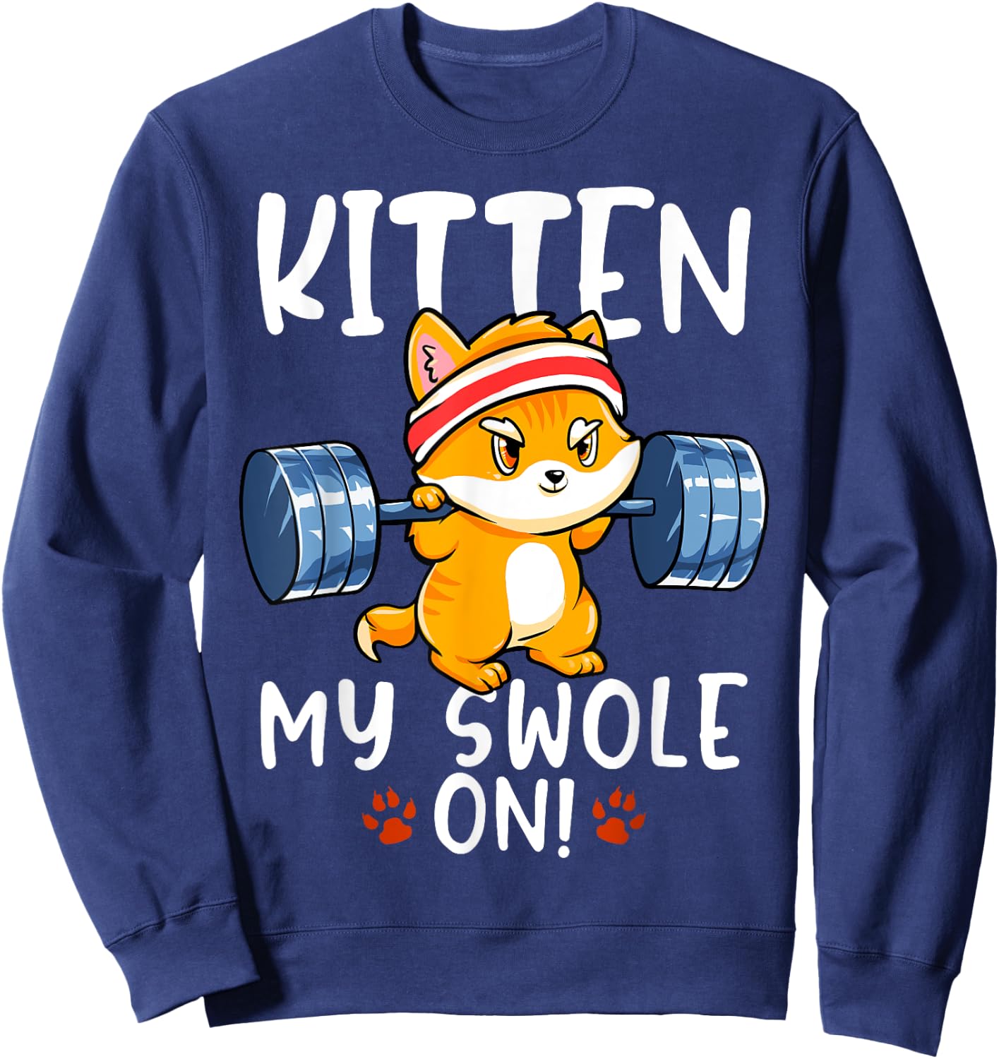 Kitten My Swole On Cat Workout Kitty Gym Exercise Women Girls Kids Sweatshirt - Sweatshirt | Navy