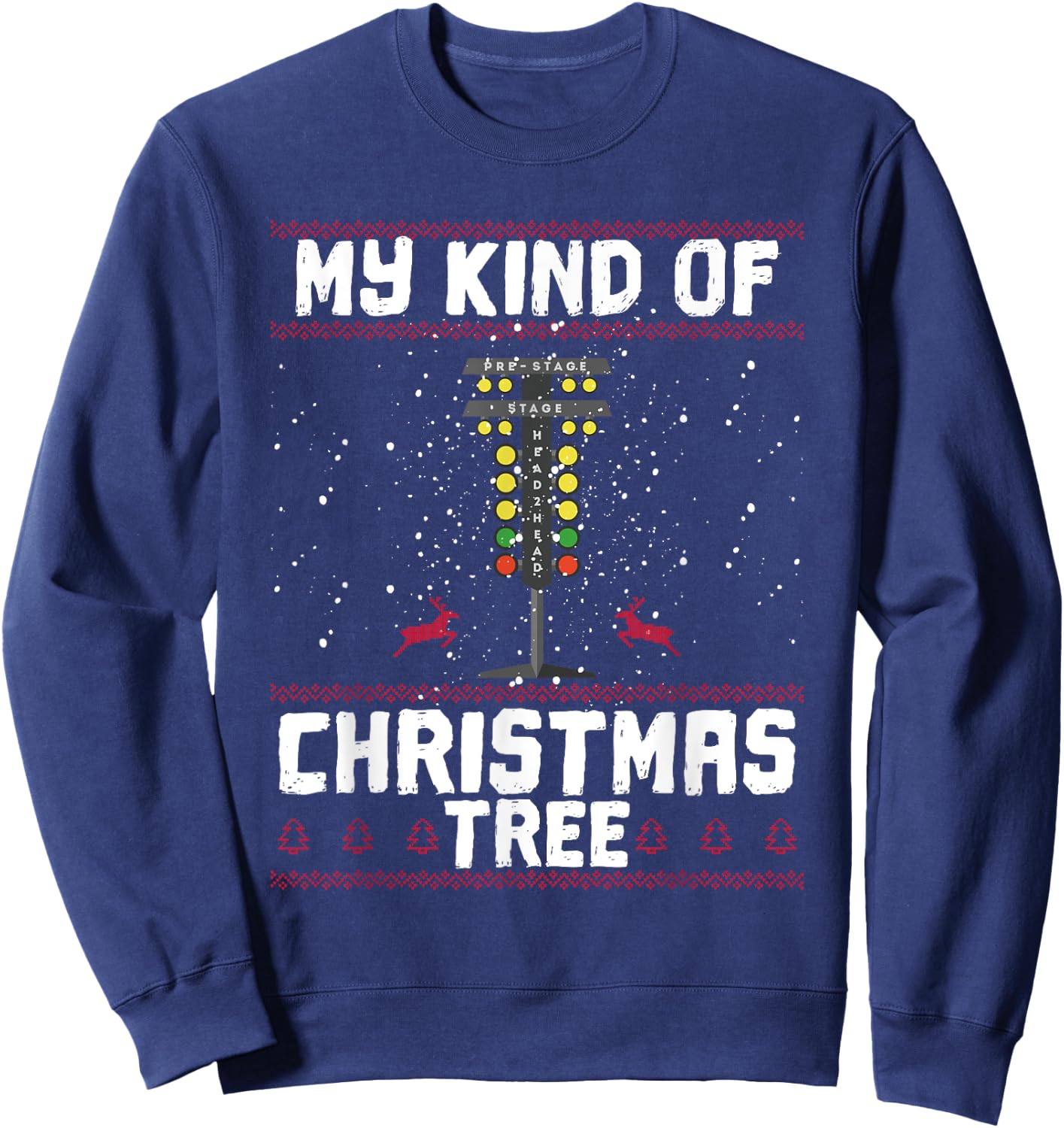 My Kind Of Christmas Tree Drag Racing Funny Xmas Racer Sweatshirt - Sweatshirt | Navy