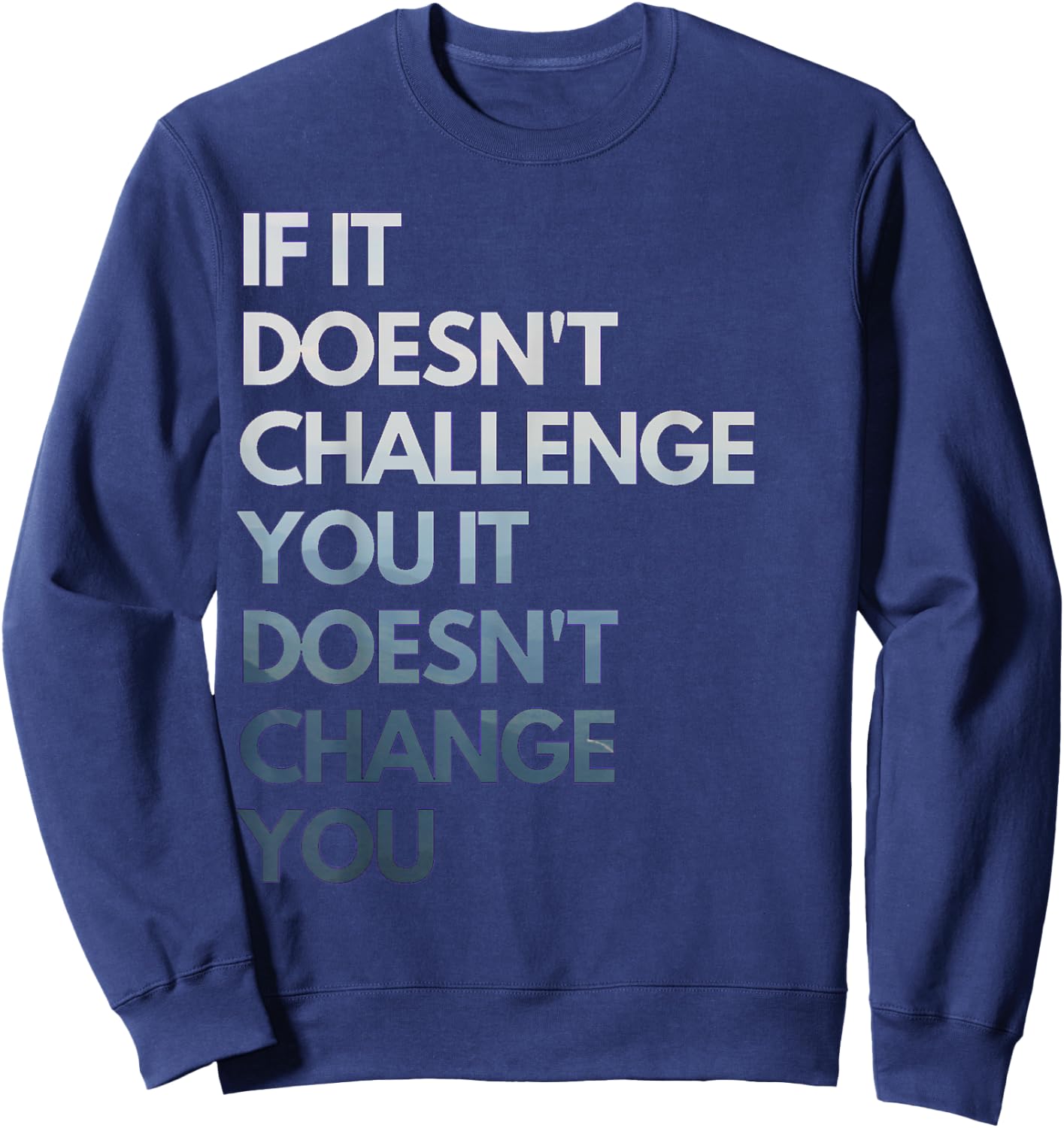 Fitness Motivation Inspirational Quote Fitness Sweatshirt - Sweatshirt | Navy