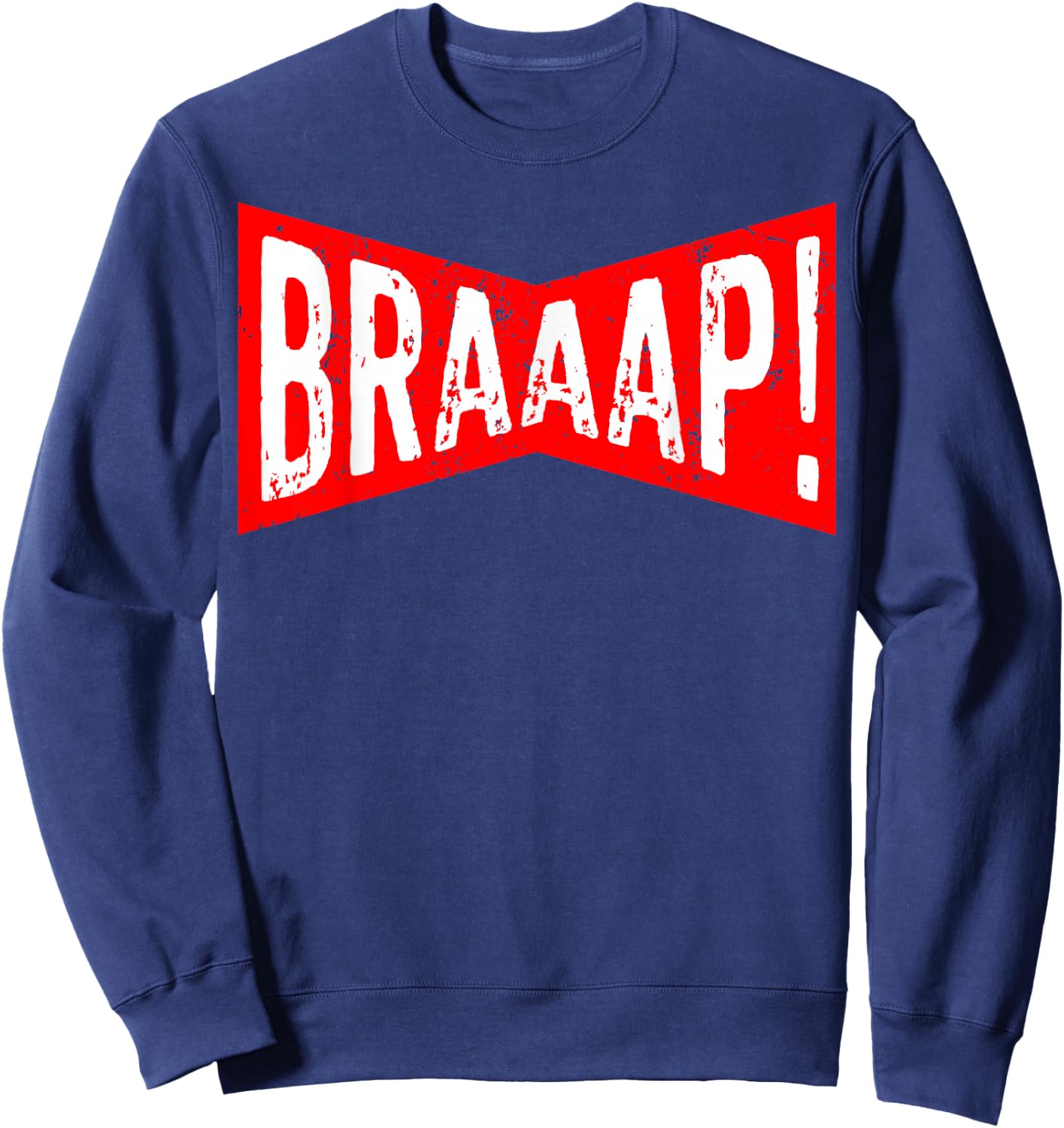 Motocross Braap Motorcycle Lover Bike Racing Gift Sweatshirt - Sweatshirt | Navy