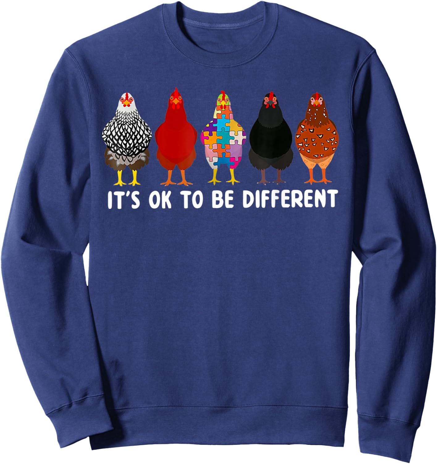 It's Ok To Be Different Cute Chicken Autism Awareness Month Sweatshirt - Sweatshirt | Navy