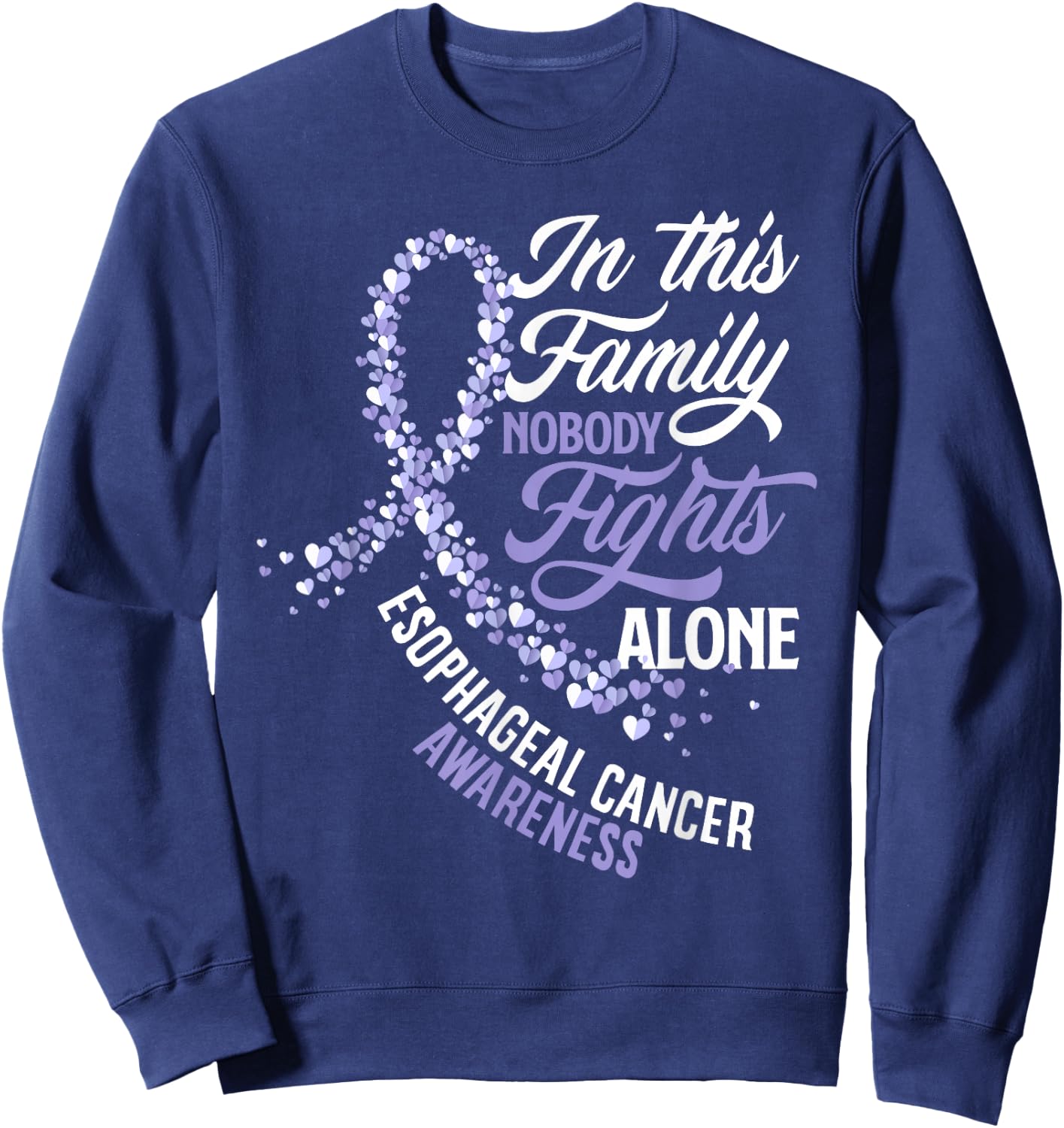 In This Family Nobody Fights Alone Esophageal Cancer Sweatshirt - Sweatshirt | Navy