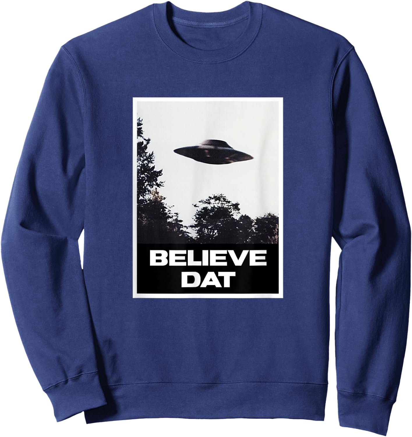 Believe Dat UFO Sweatshirt - Sweatshirt | Navy