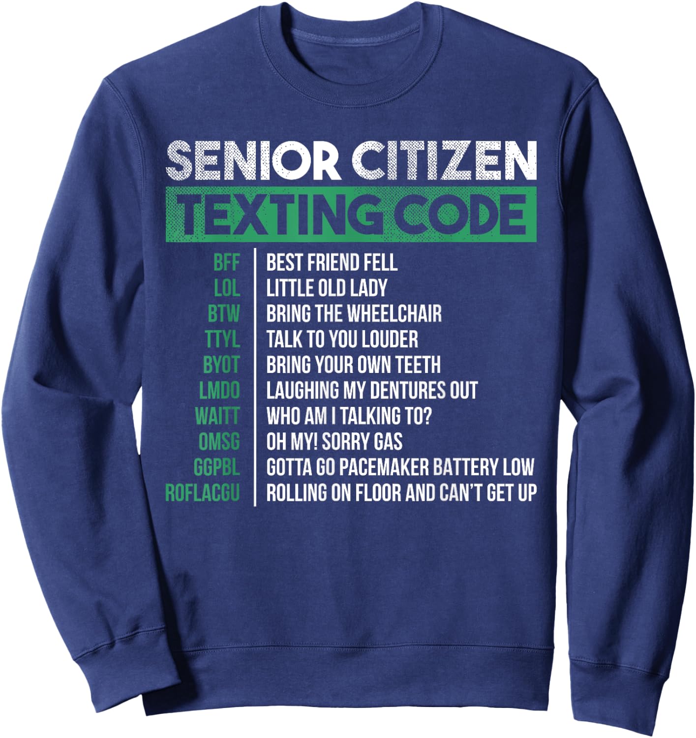 Funny Senior Citizen Texting Code Cool Sweatshirt - Sweatshirt | Navy