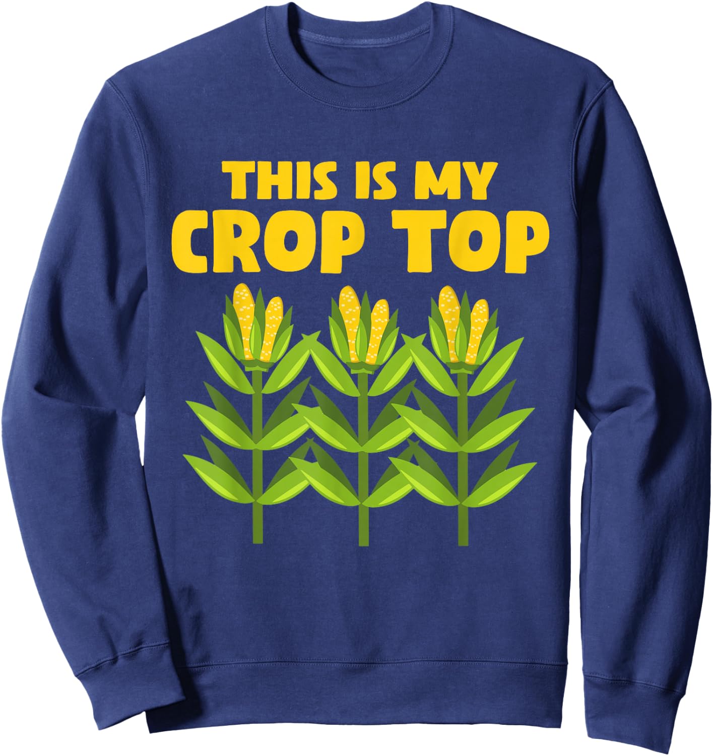 Funny Crop Farming Corn Corn Cob Sweatshirt - Sweatshirt | Navy