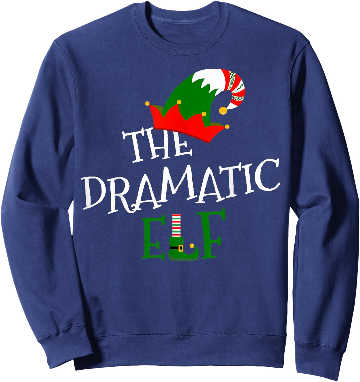 The Dramatic Elf Family Matching Group Gift Christmas Xmas Sweatshirt - Sweatshirt | Navy