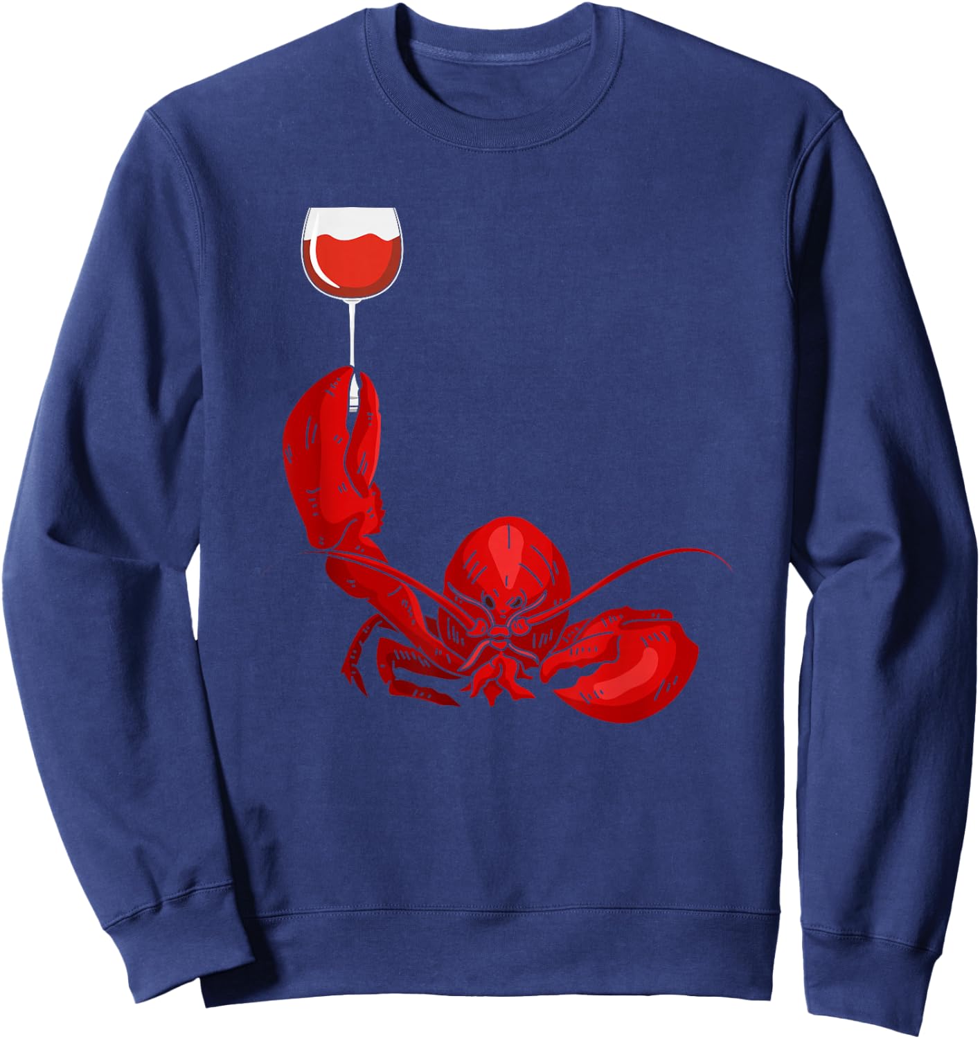 Lobster and Wine Drinking for Wine Seafood Lover Sweatshirt - Sweatshirt | Navy