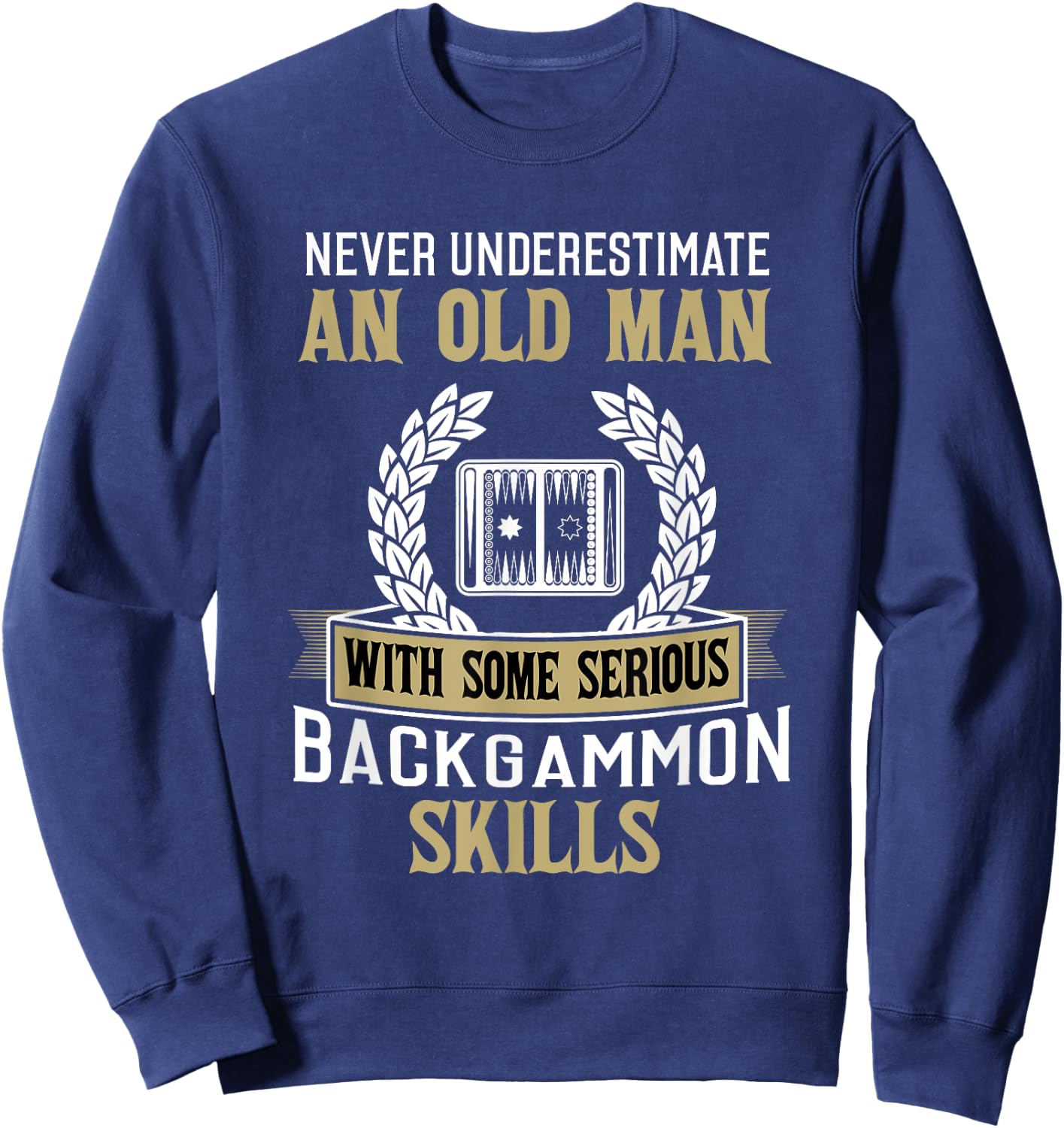 Backgammon Shirt Funny Grandpa Backgammon Player Gift Sweatshirt - Sweatshirt | Navy